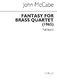 John McCabe: John McCabe: Fantasy For Brass Quartet Op.35: Brass Ensemble: Score