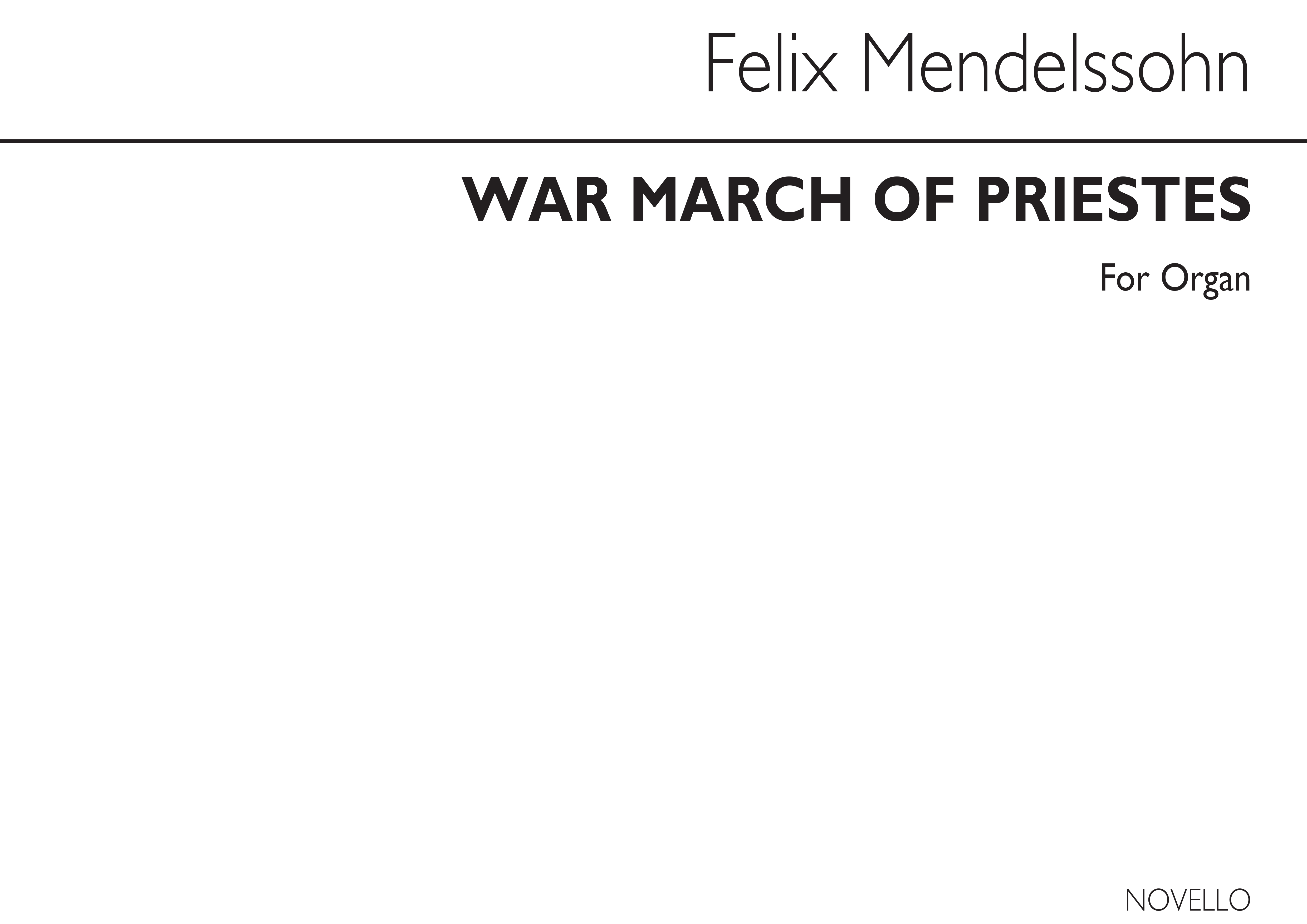 Felix Mendelssohn Bartholdy: War March Of The Priests: Organ: Instrumental Work