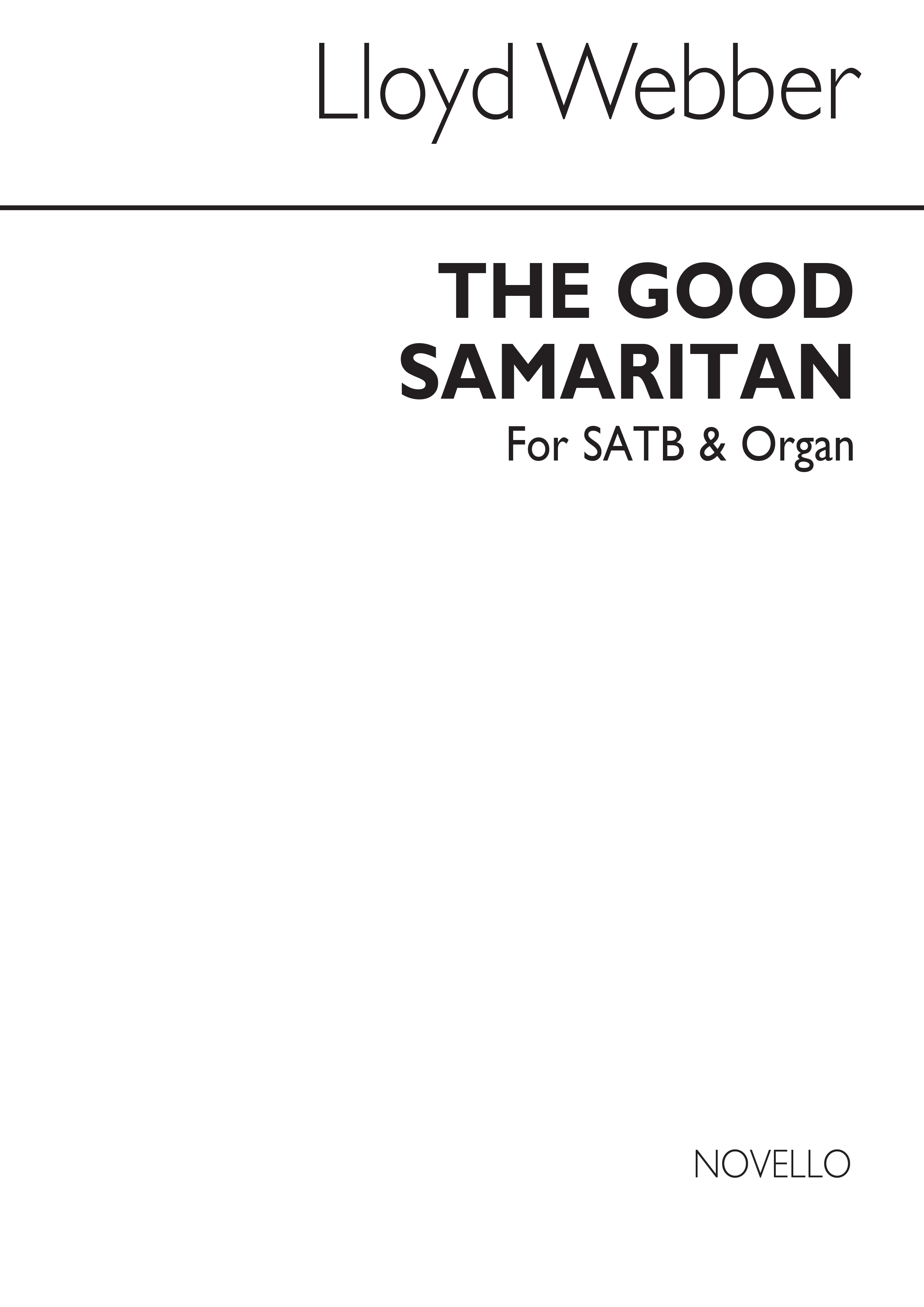 William Lloyd Webber: The Good Samaritan: SATB: Vocal Score