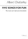 Albert Chatterley: Five Songs For Fun: Voice: Vocal Album