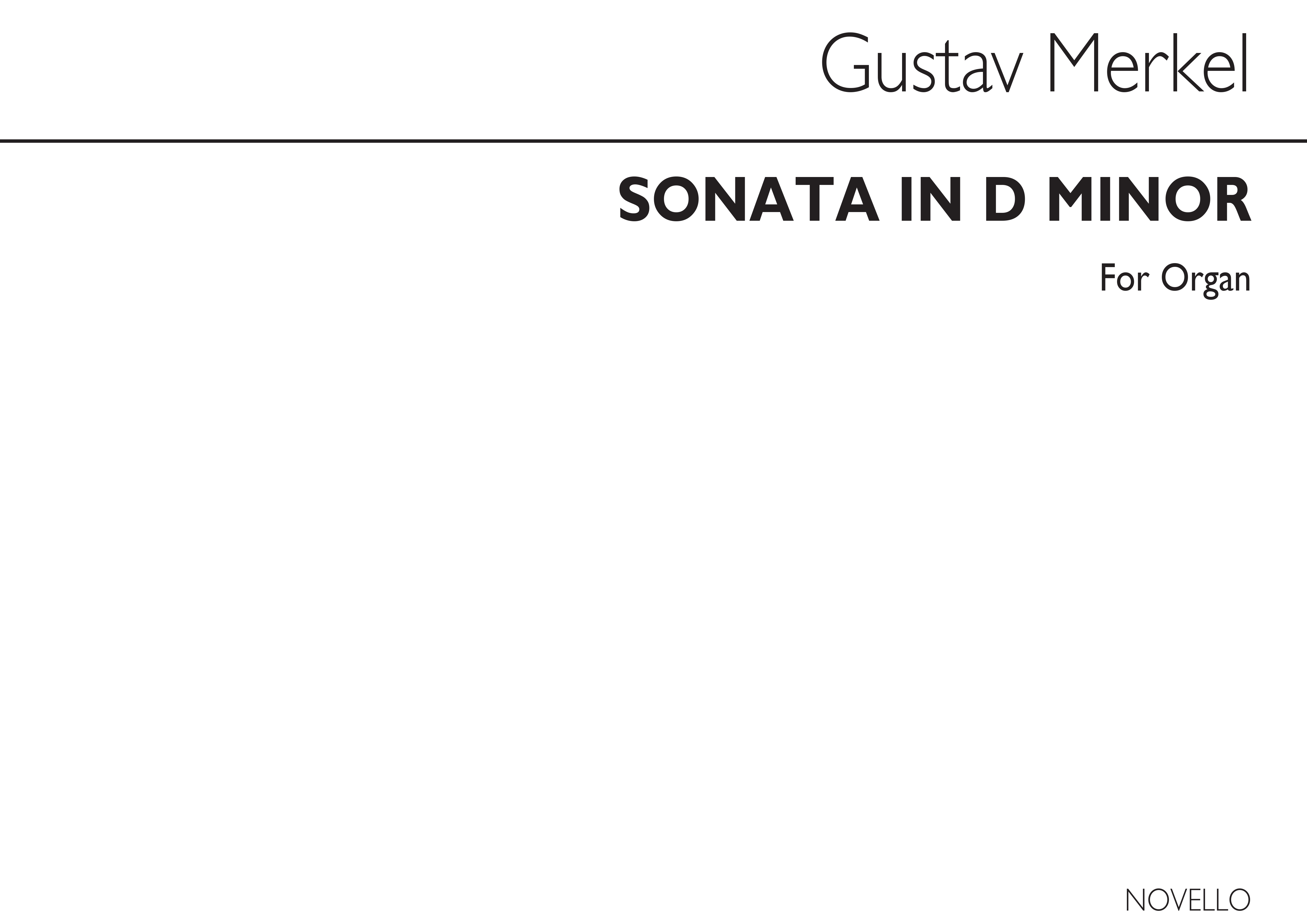 Gustav Adolf Merkel: Sonata No.1 In D Minor Op.30: Organ: Instrumental Work