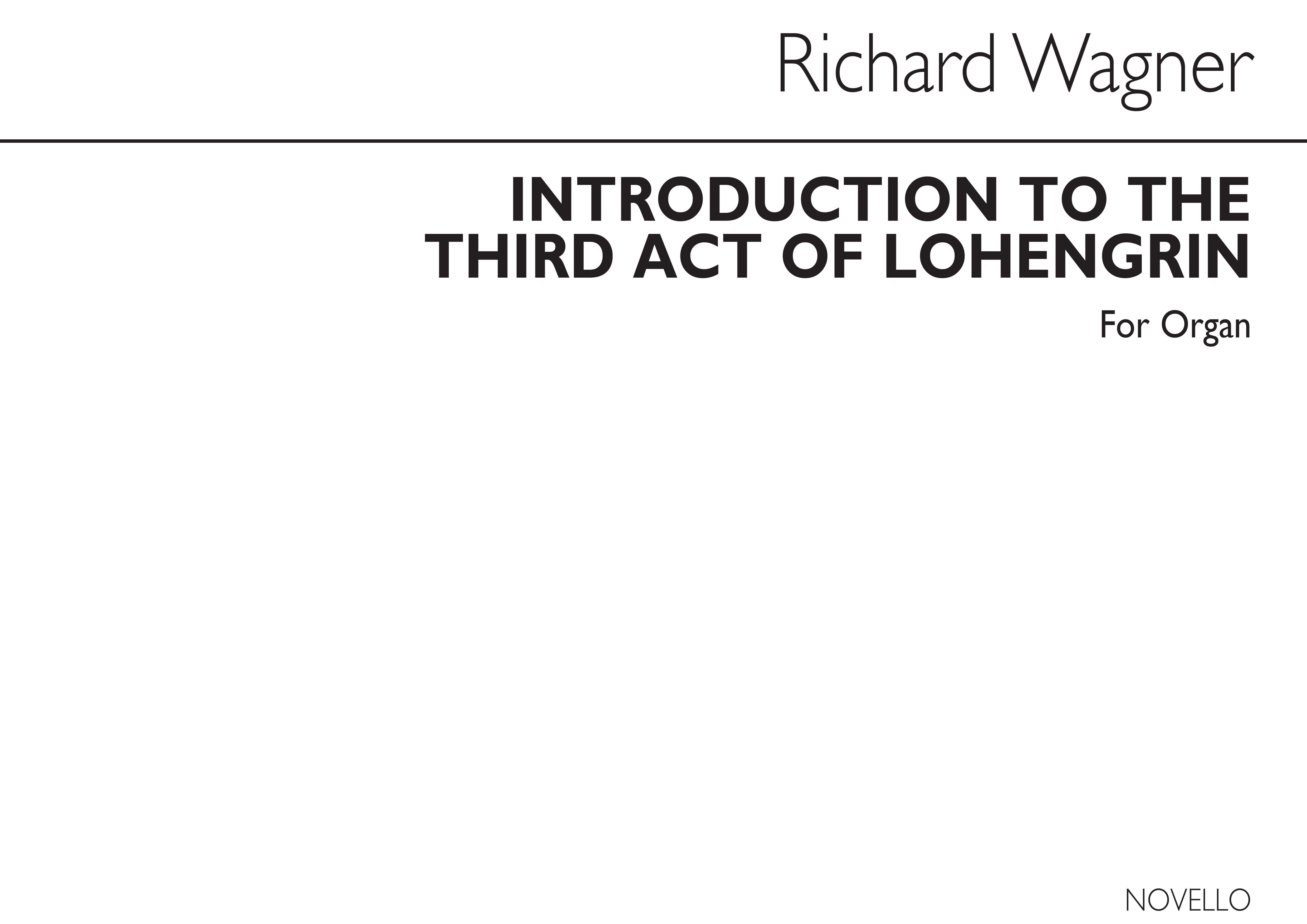 Richard Wagner: Prelude To Act 3 Lohengrin For Organ: Organ: Instrumental Work