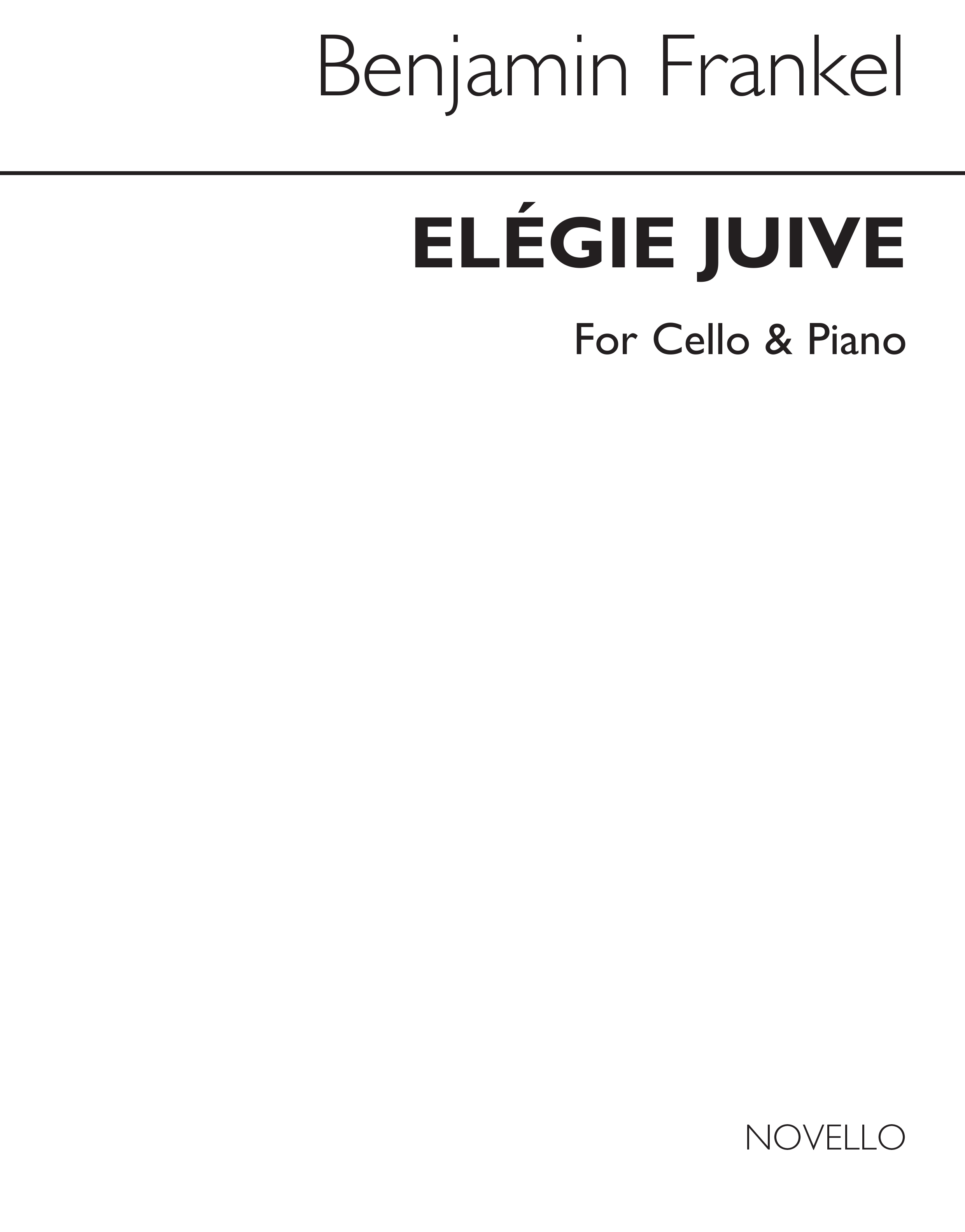 Benjamin Frankel: Elegie Juive for Cello and Piano: Cello: Instrumental Work