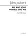 John Joubert: All And Some Nowell Sing We: SATB: Vocal Score