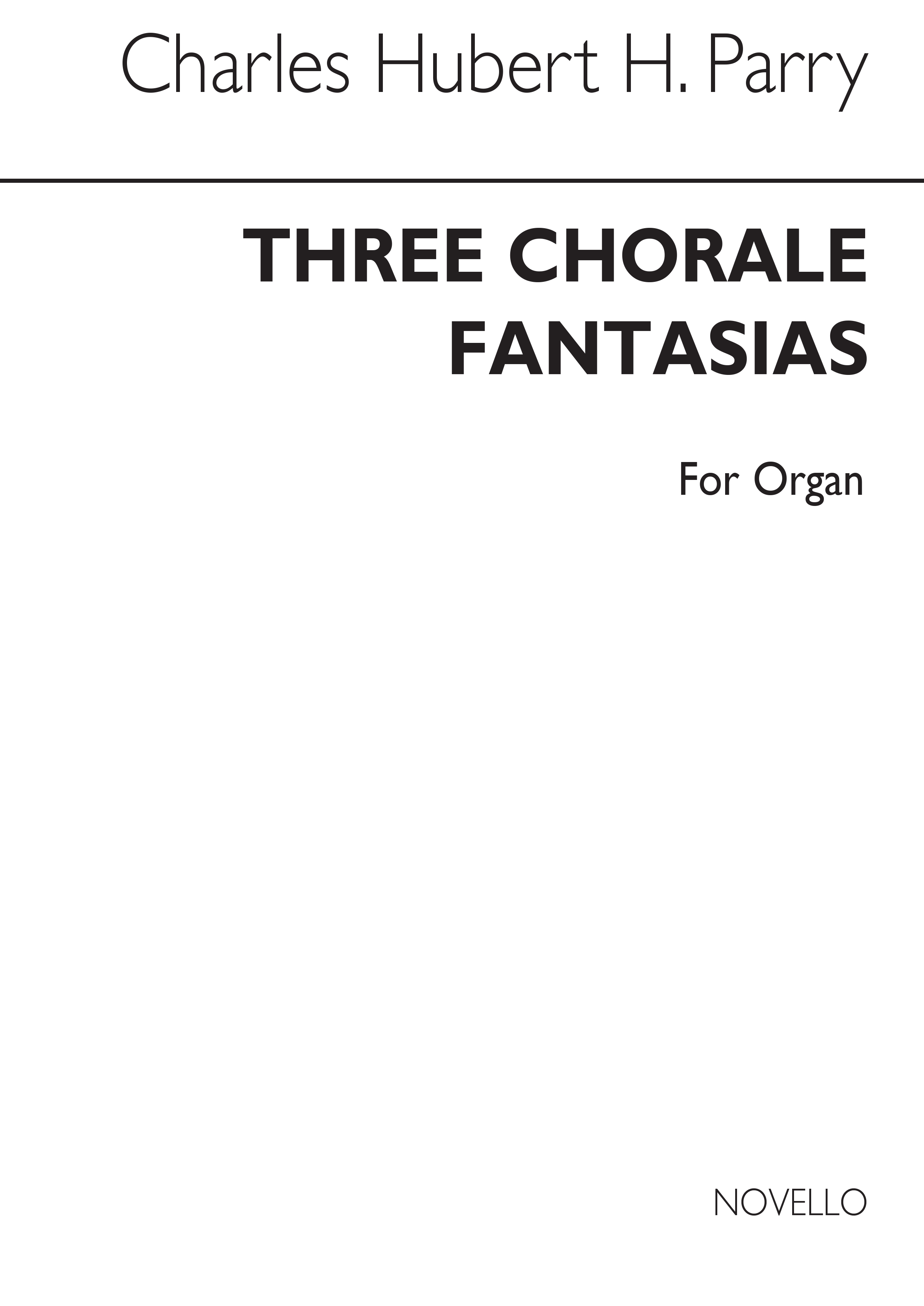 Hubert Parry: Three Chorale Fantasias Op.198: Organ: Instrumental Work