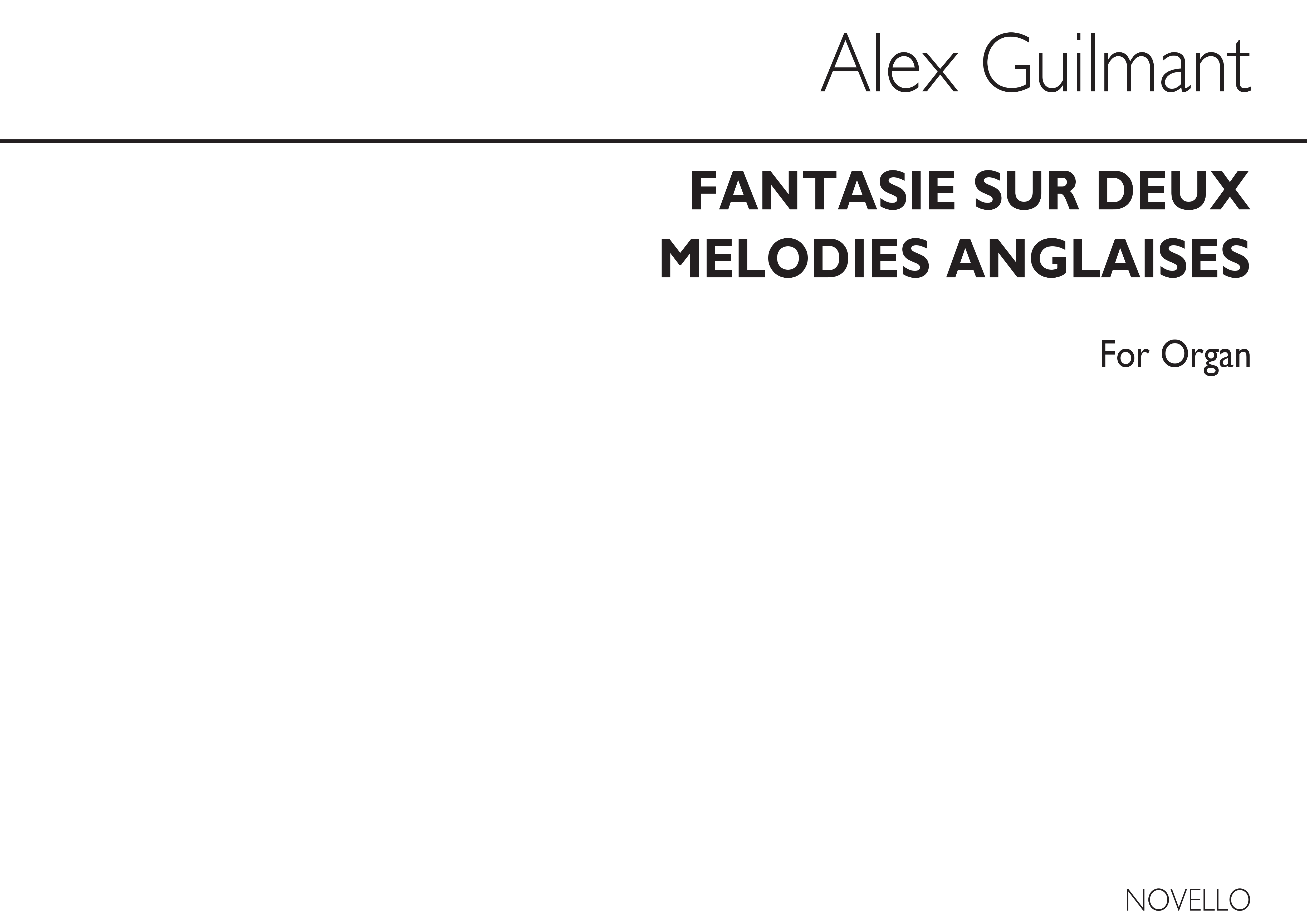 Alexandre Guilmant: Fantaisie Sur Deux Melodies Anglaises: Organ: Instrumental