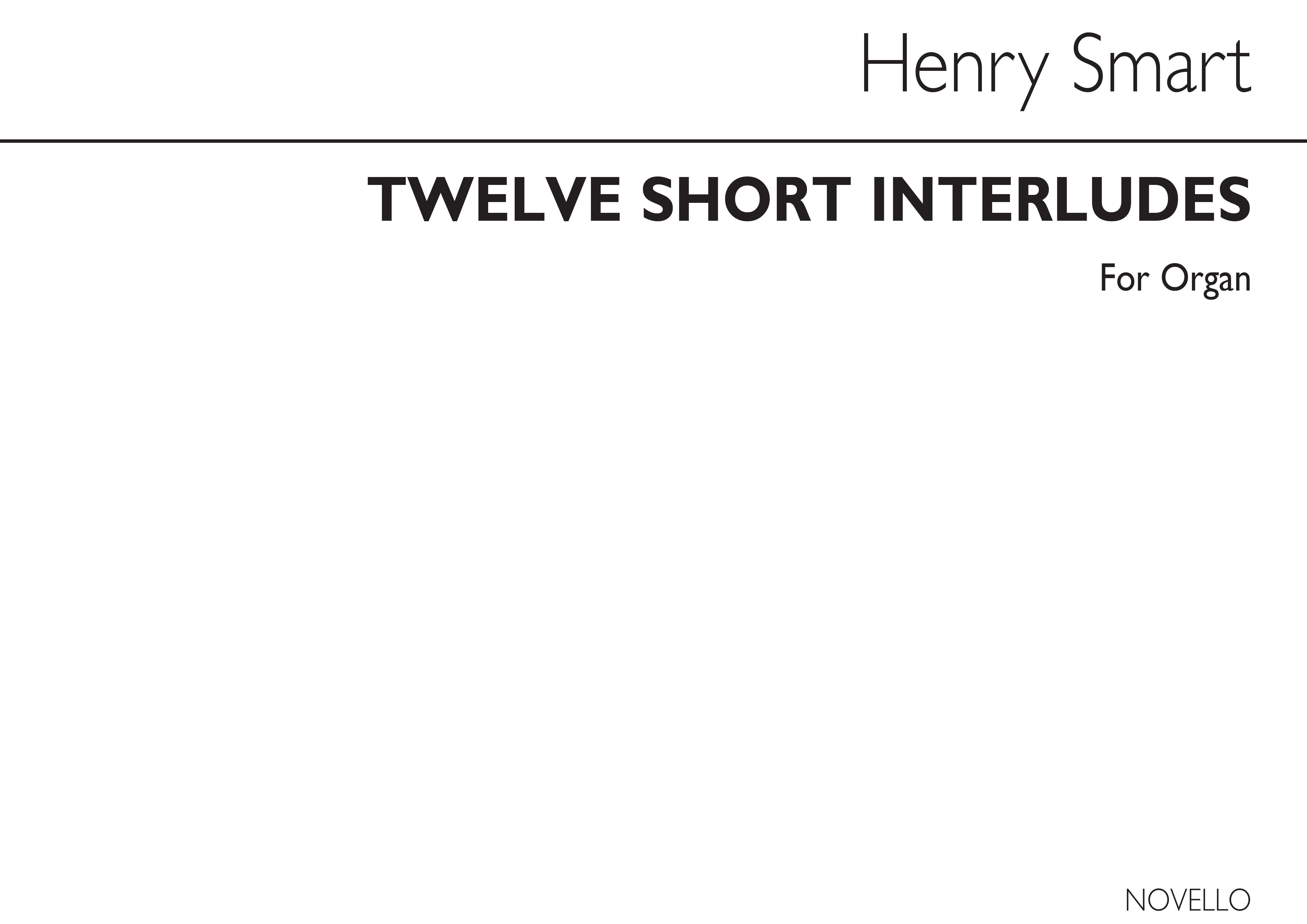 Henry Smart: Twelve Short Interludes For Organ: Organ: Instrumental Work