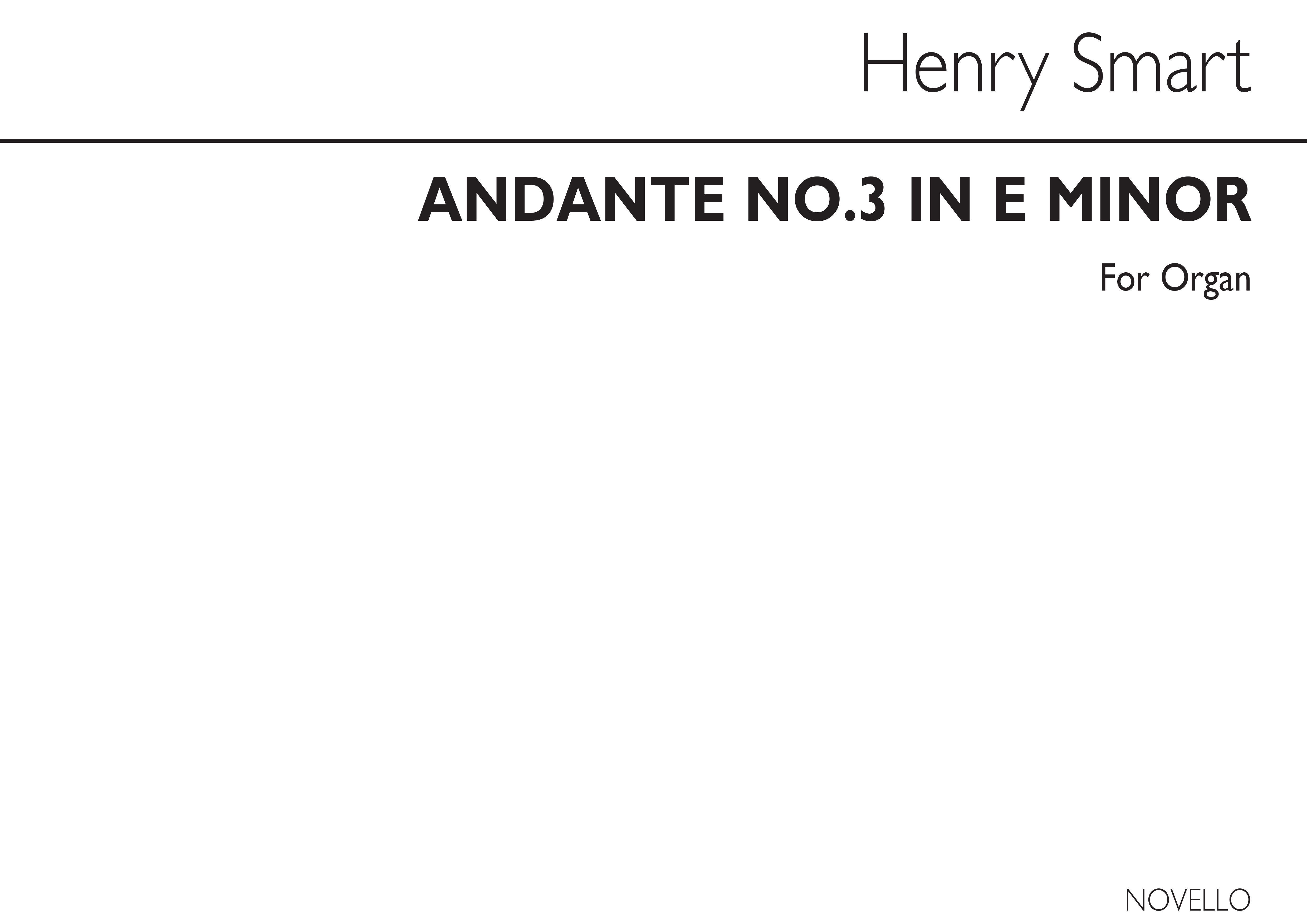 Henry Smart: Andante No.3 In E Minor: Organ: Instrumental Work