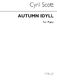 Cyril Scott: Autumn Idyll for Piano: Piano: Instrumental Work
