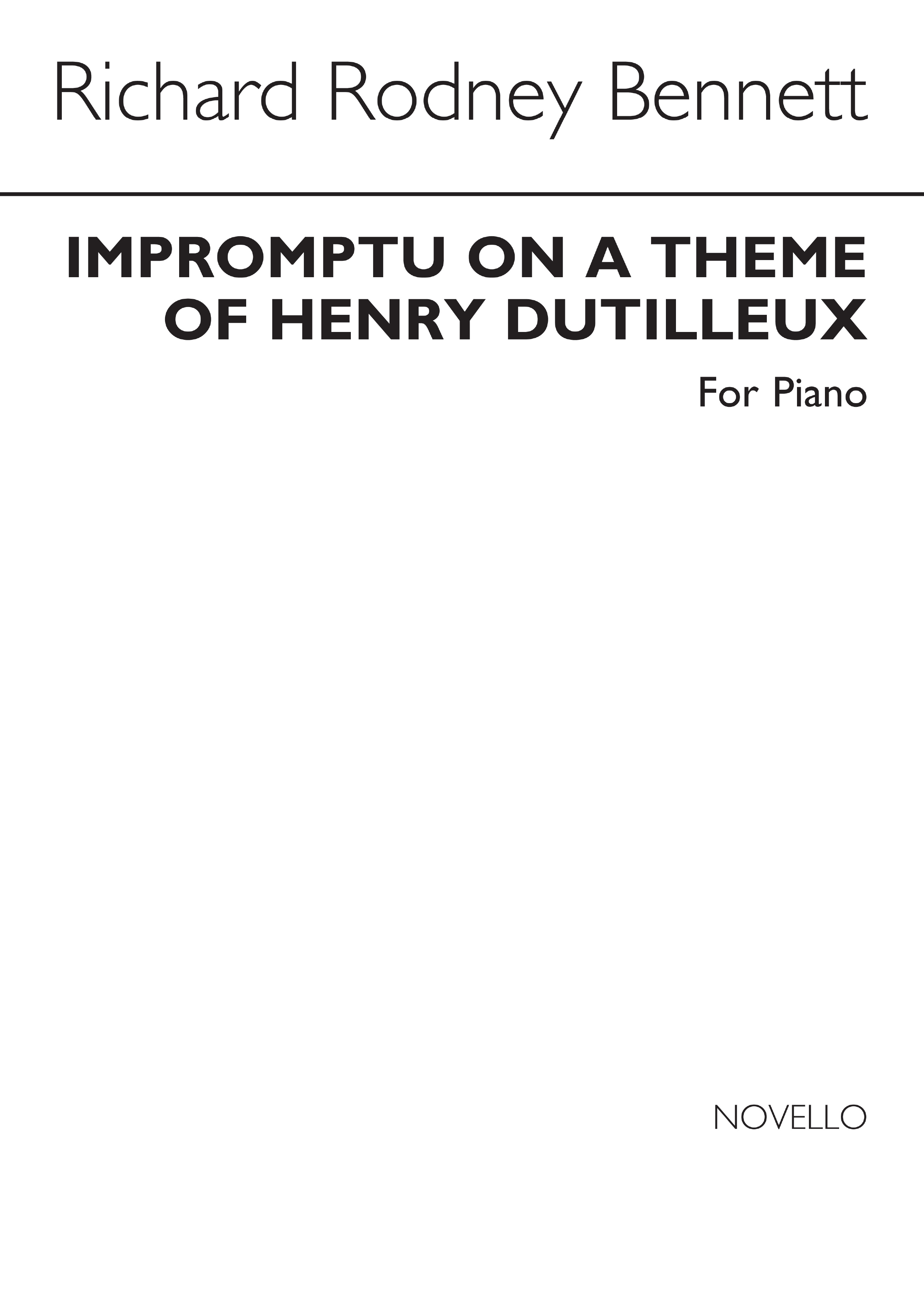 Richard Rodney Bennett: Impromptu On A Theme Of Henry Dutilleux: Piano: