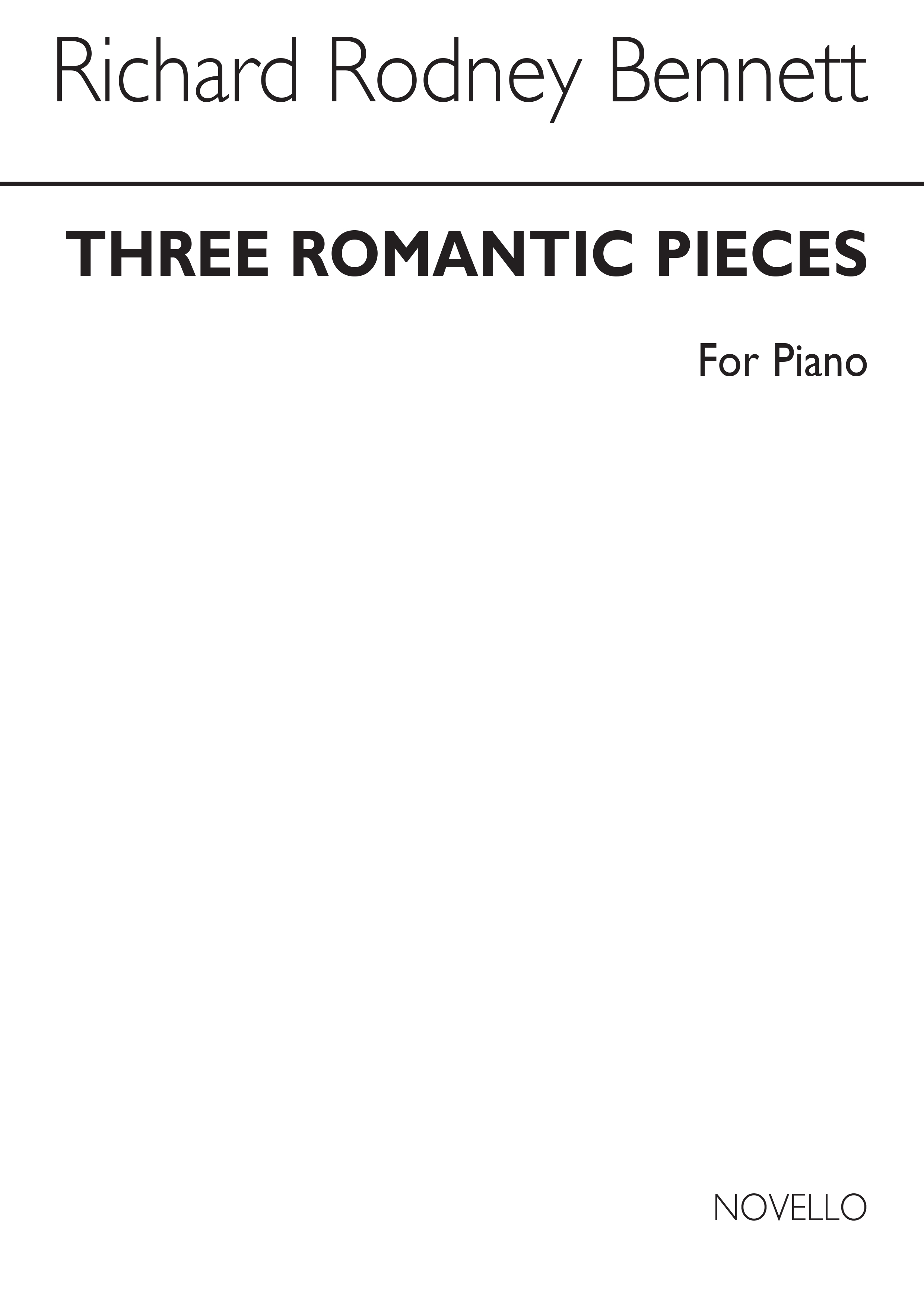 Richard Rodney Bennett: Three Romantic Pieces: Piano: Instrumental Work