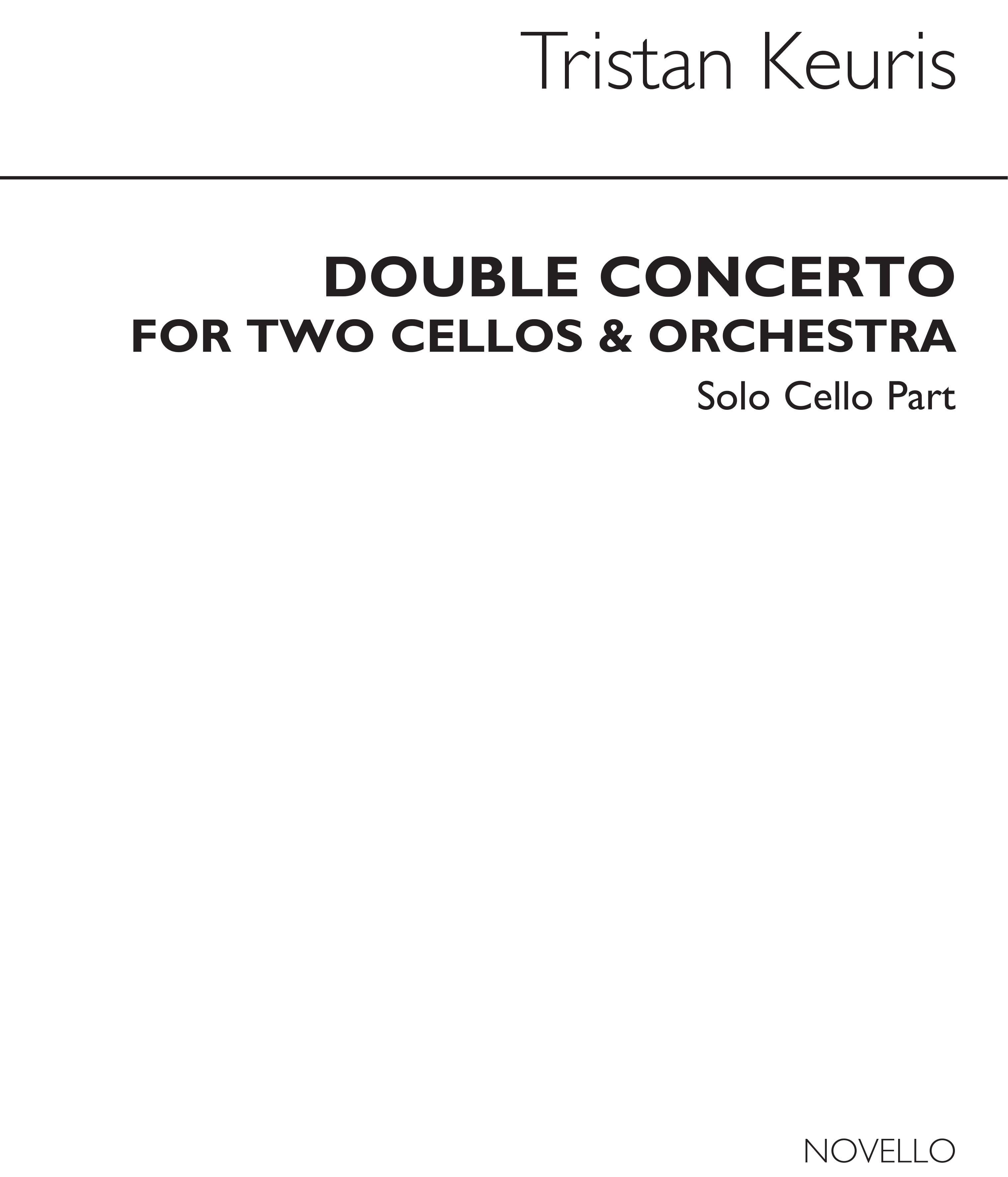 Tristan Keuris: Double Cello Concerto (Solo Cello Parts): Cello: Instrumental
