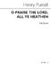 Henry Purcell: O Praise The Lord  All Ye Heathen: SATB: Vocal Score