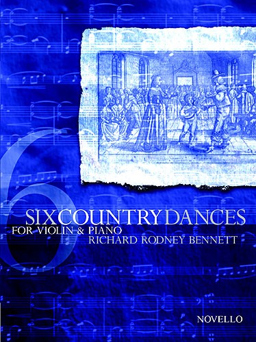 Richard Rodney Bennett: Six Country Dances (Violin/Piano): Violin: Instrumental