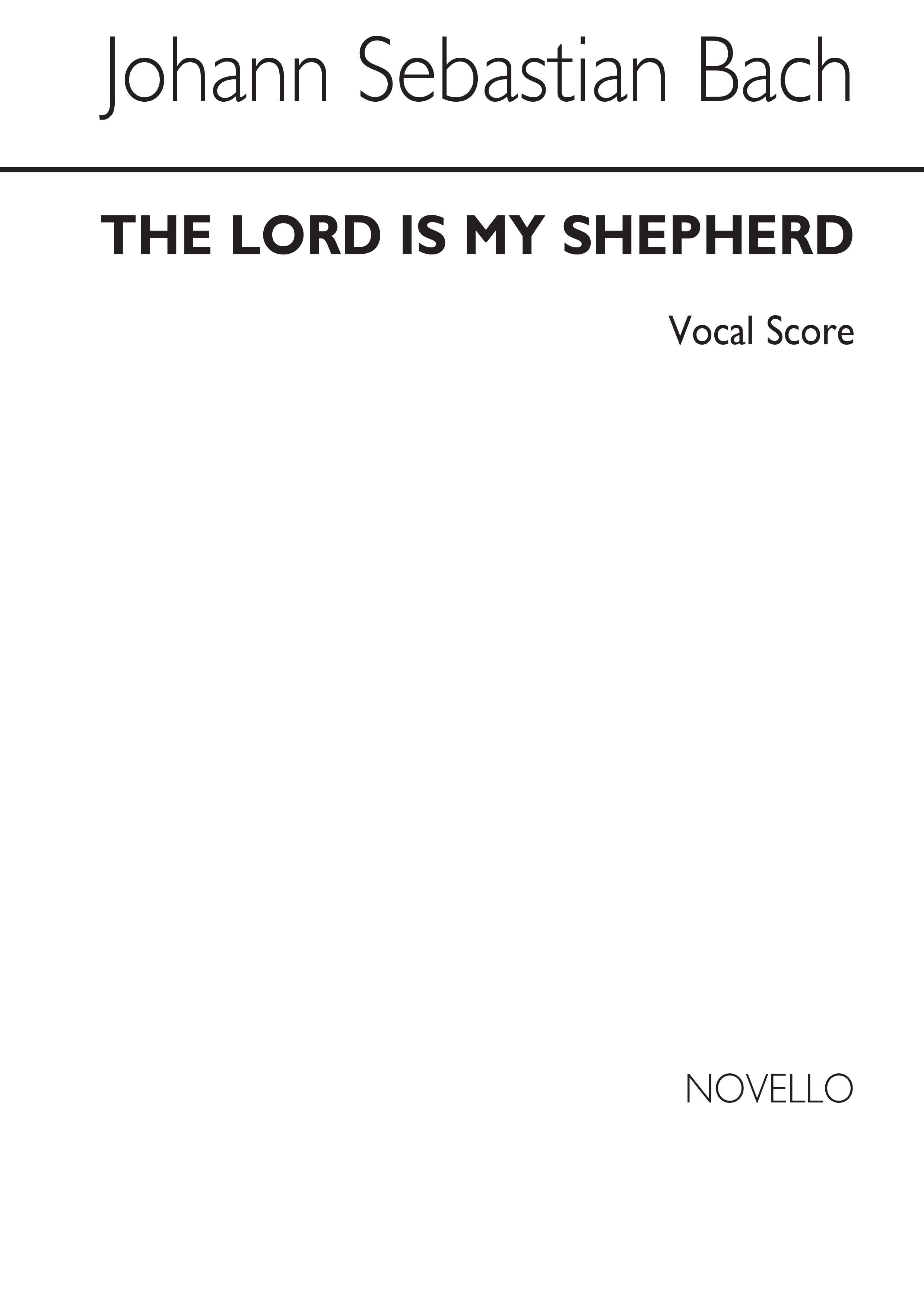 Johann Sebastian Bach: The Lord Is My Shepherd (English) Cantata 112: Mixed