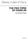 Hubert Parry: Pied Piper Of Hamelin: SATB: Vocal Score