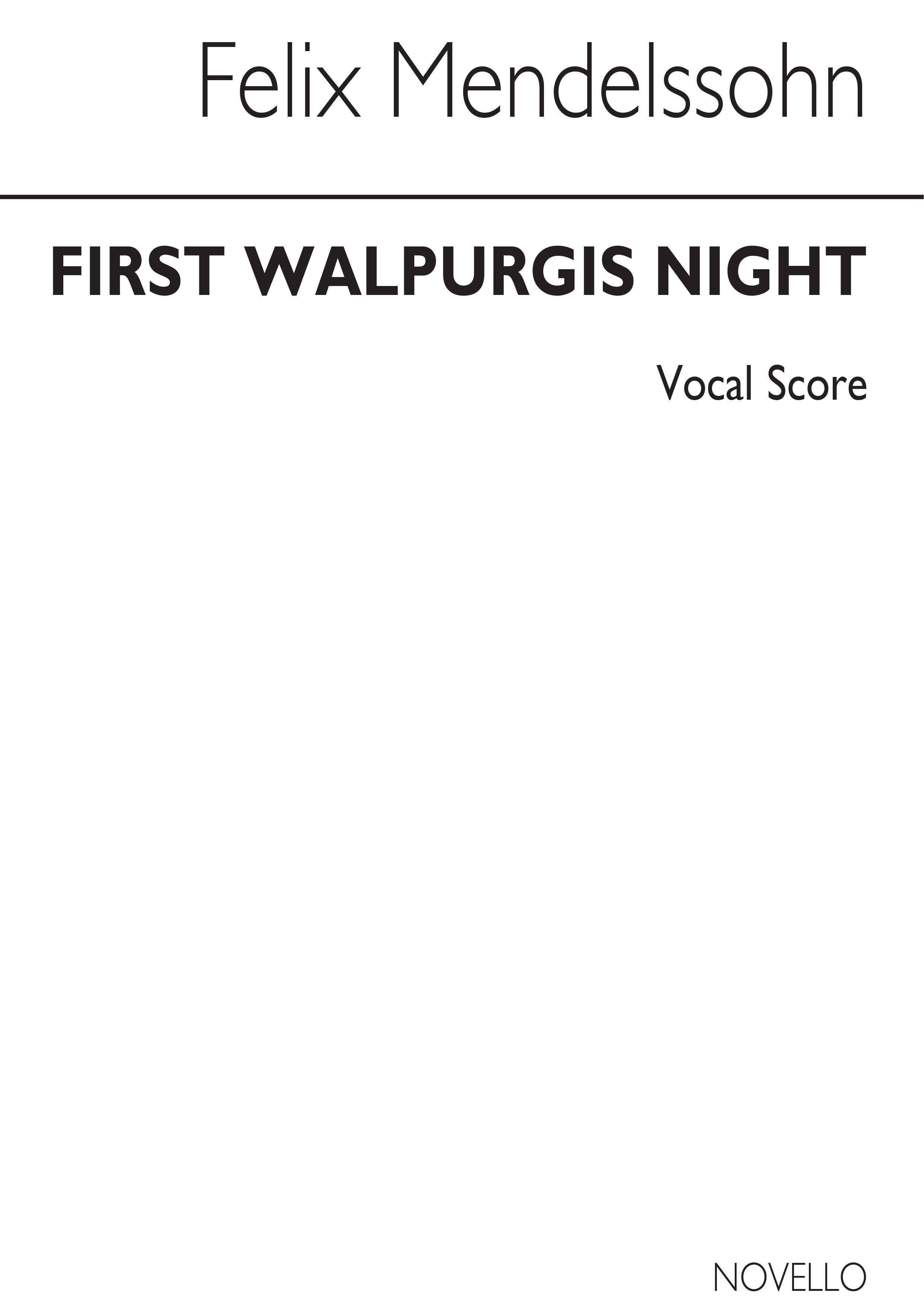Felix Mendelssohn Bartholdy: Walpurgis Night For Soprano Alto Tenor And Bass: