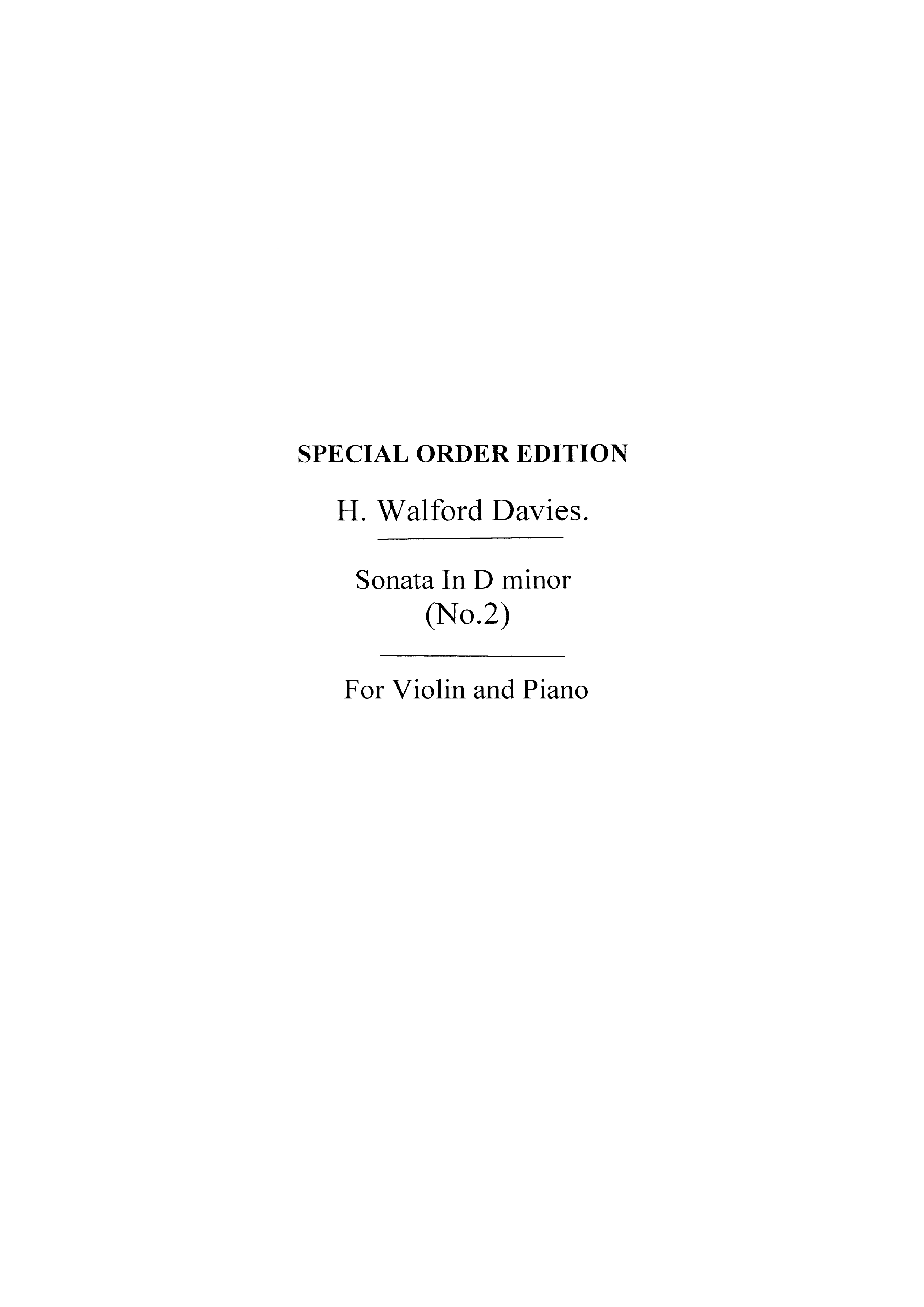 H. Walford Davies: Violin Sonata No.2 In D Minor for Violin and Piano: Violin: