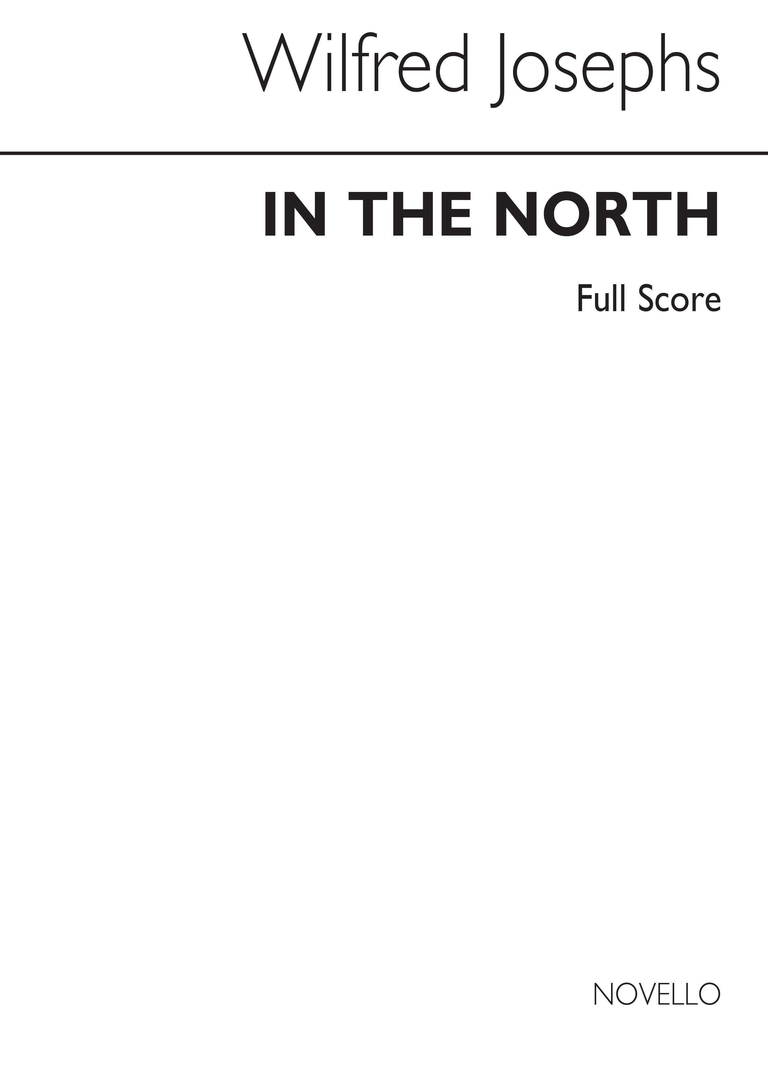 Wilfred Josephs: In The North Op.158 (Full Score): Orchestra: Score