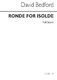 David Bedford: Ronde For Isolde (Orchestral Score): Orchestra: Score