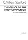 Charles Villiers Stanford: Office Of The Holy Communion: Mixed Choir: Single