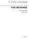 Charles Villiers Stanford: The Revenge SATB German: SATB: Vocal Score