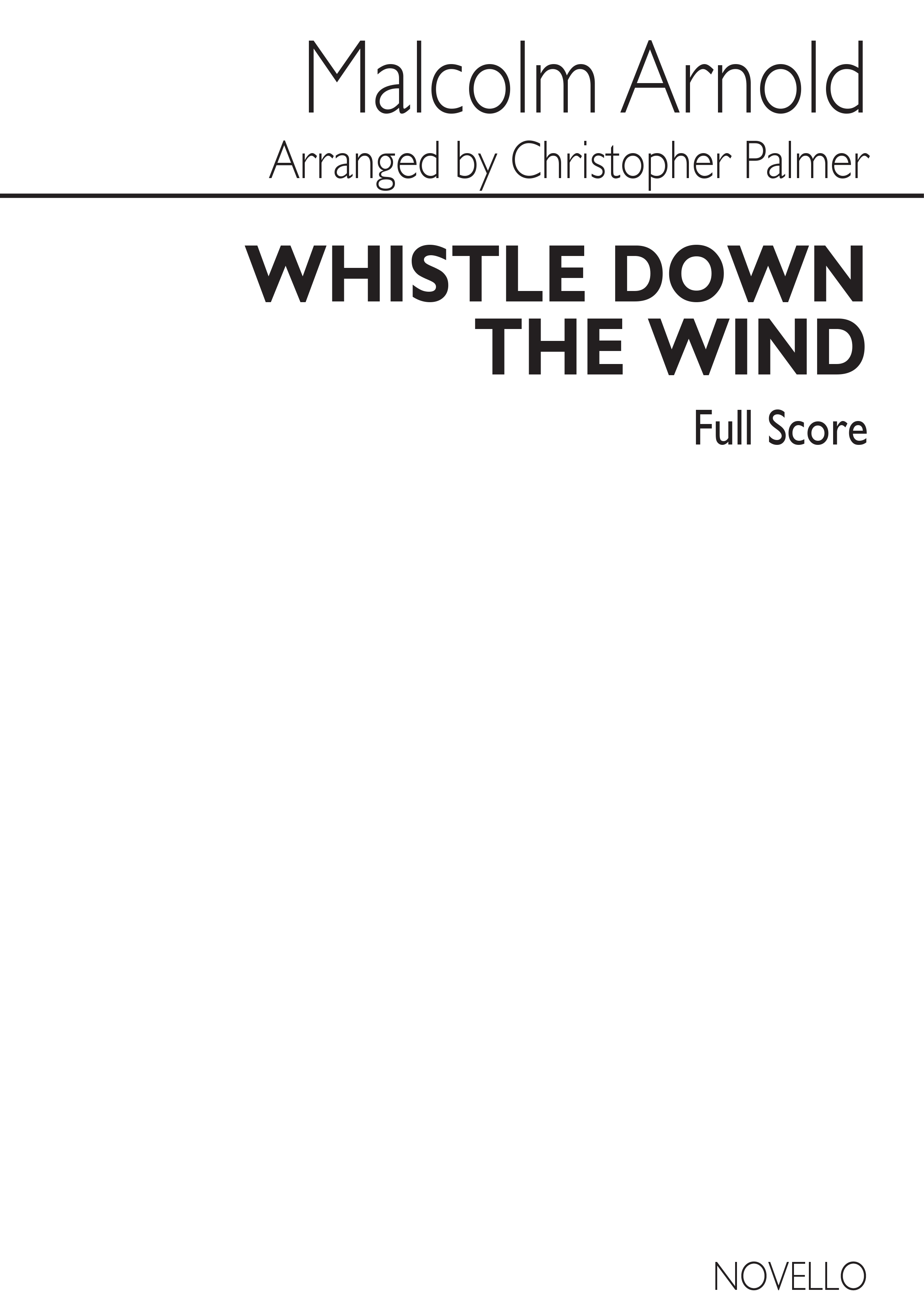 Malcolm Arnold: Whistle Down The Wind (Full Score): Orchestra: Score