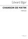 Edward Elgar: Chanson De Matin (Full Score): Orchestra: Score
