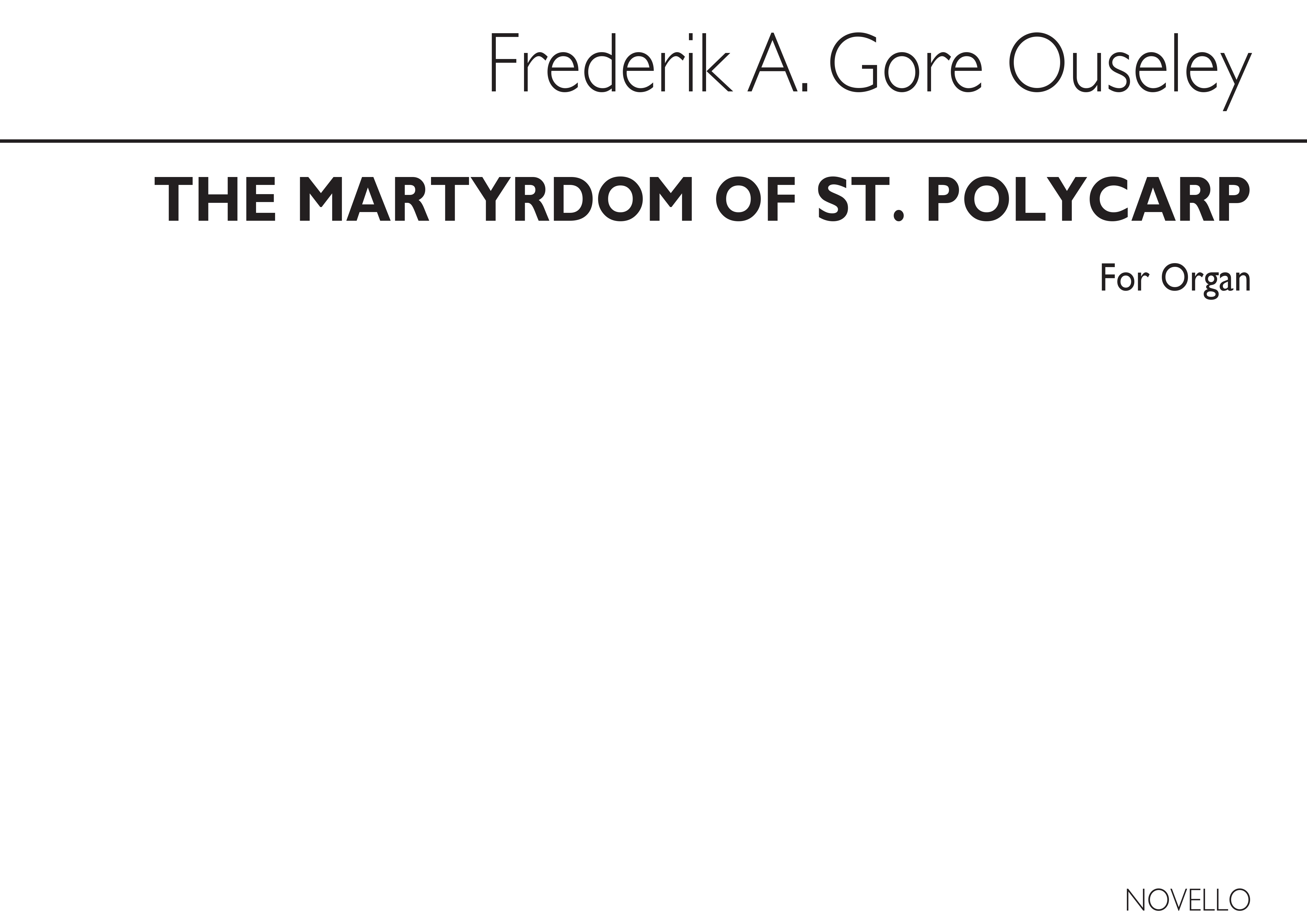 F.A. Gore Ouseley: Martyrdom Of St. Polycarp: Organ: Instrumental Work