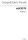 Georg Friedrich Hndel: Alceste Vocal Score: SATB: Vocal Score