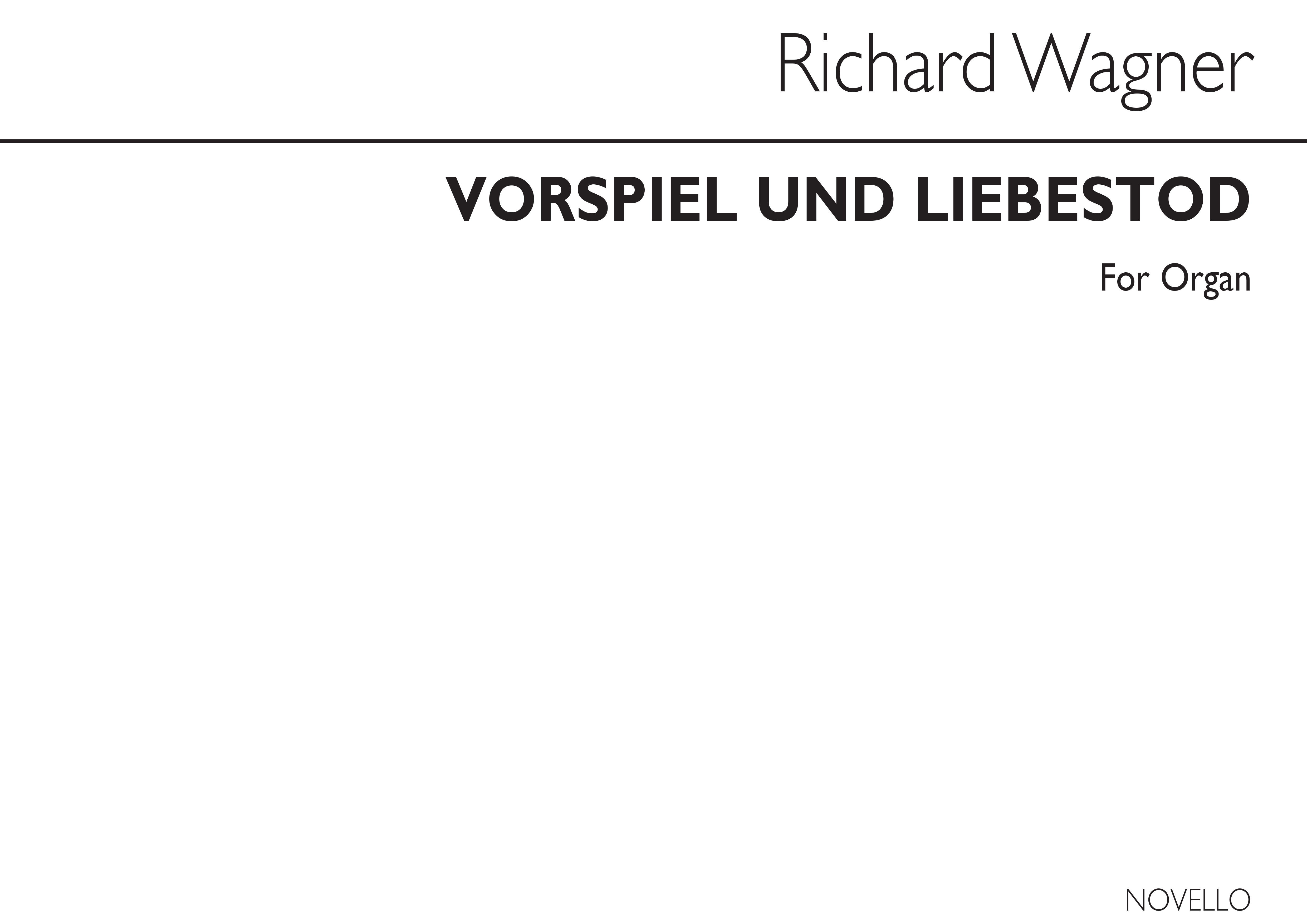Vorspiel And Liebestod From Tristan And Isolde: Opera: Single Sheet