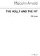 Malcolm Arnold: The Holly And The Ivy- Concert Suite: Orchestra: Score