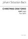 Johann Sebastian Bach: Christmas Oratorio Parts 1 And 2 Tonic Solfa: Single