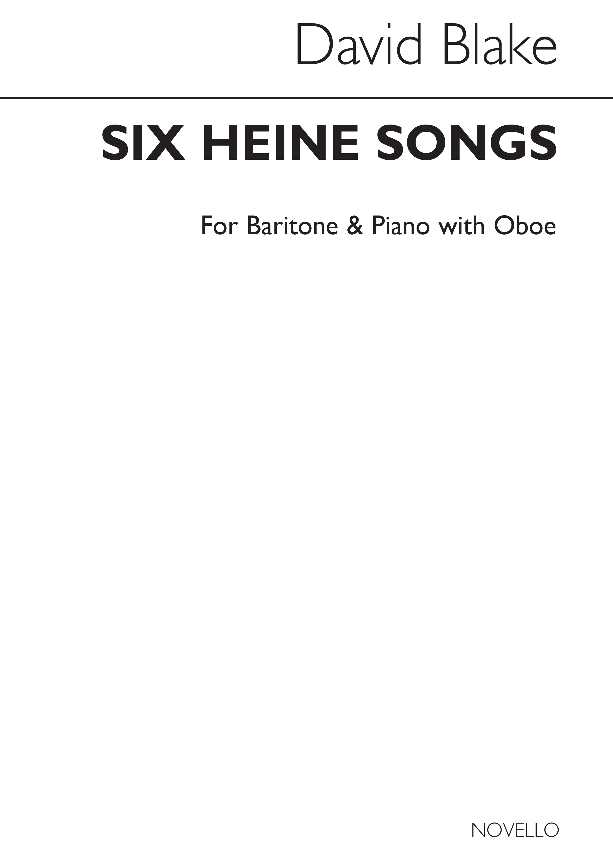 David Blake: Six Heine Songs (Baritone Oboe And Piano): Baritone Voice: Score