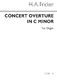 Herbert Austin Fricker: Concert Overture In C Minor: Organ: Instrumental Work