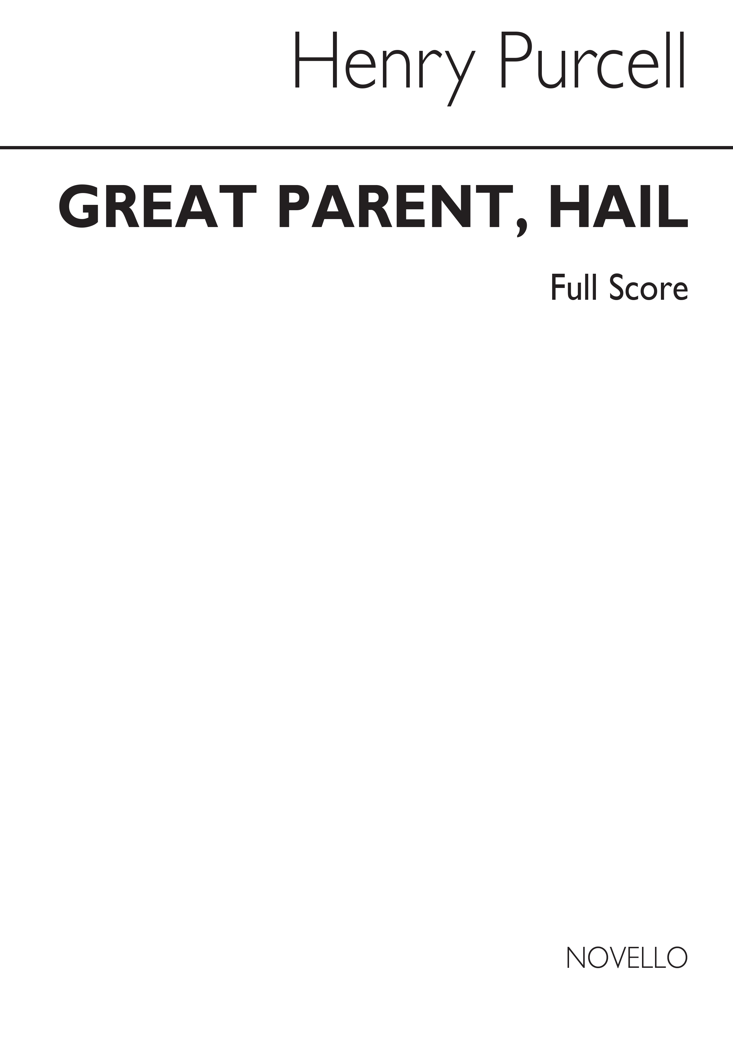 Henry Purcell: Great Parent Hail In Full Score: Ensemble: Score