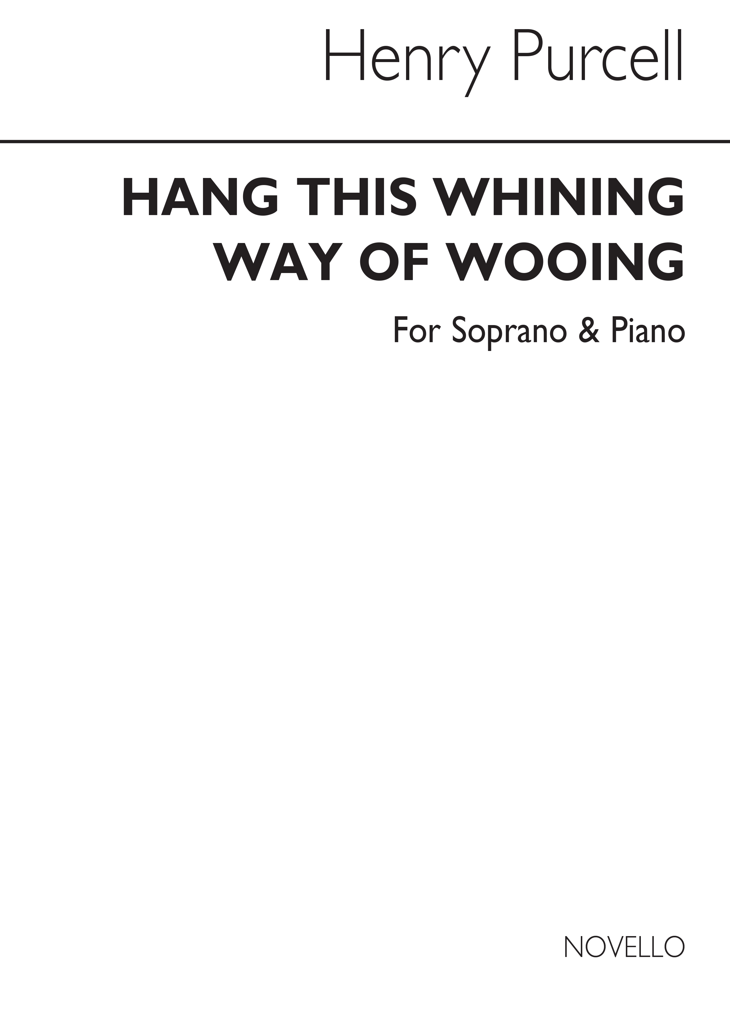 Henry Purcell: Hang This Whining Way Of Wooing: Soprano: Vocal Work