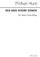 Michael Hurd: Sea And Shore Songs: Voice: Vocal Score