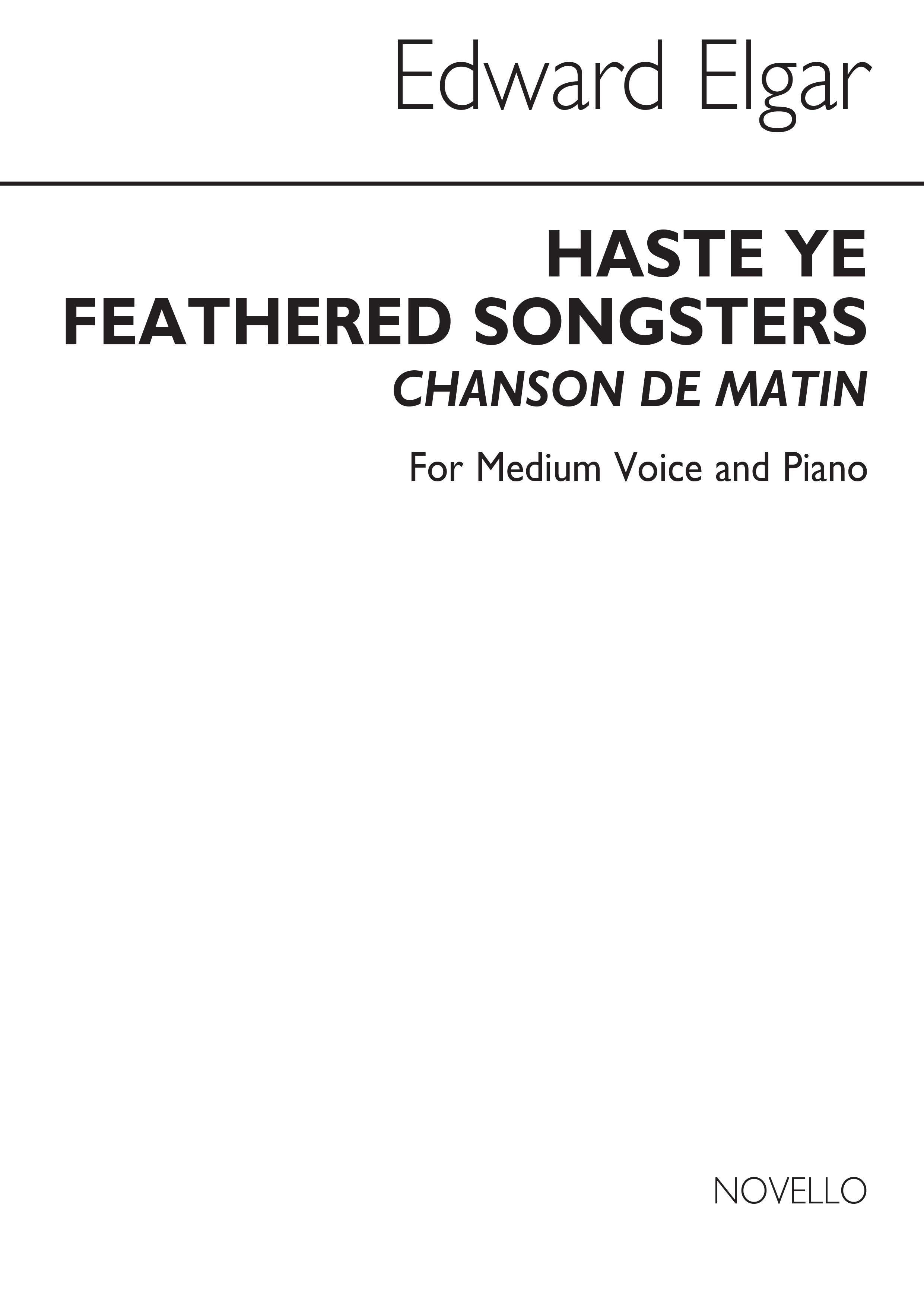 Edward Elgar: Edward Haste Ye Feathered Songsters: Medium Voice: Vocal Work