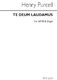Henry Purcell: Te Deum Laudamus In B Flat: SATB: Vocal Score