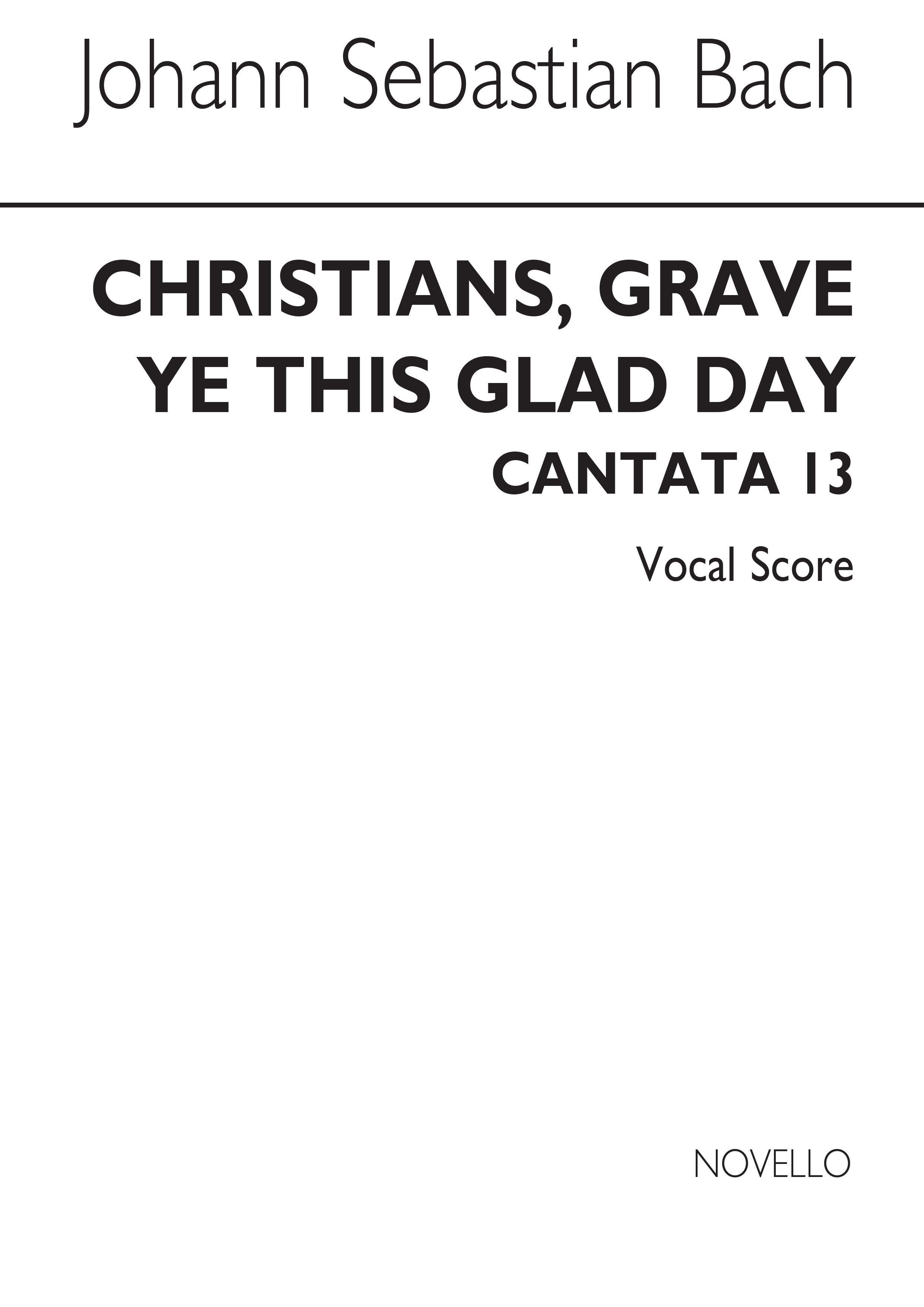 Johann Sebastian Bach: Cantata No.63 'Christians Grave Ye This Glad Day': SATB: