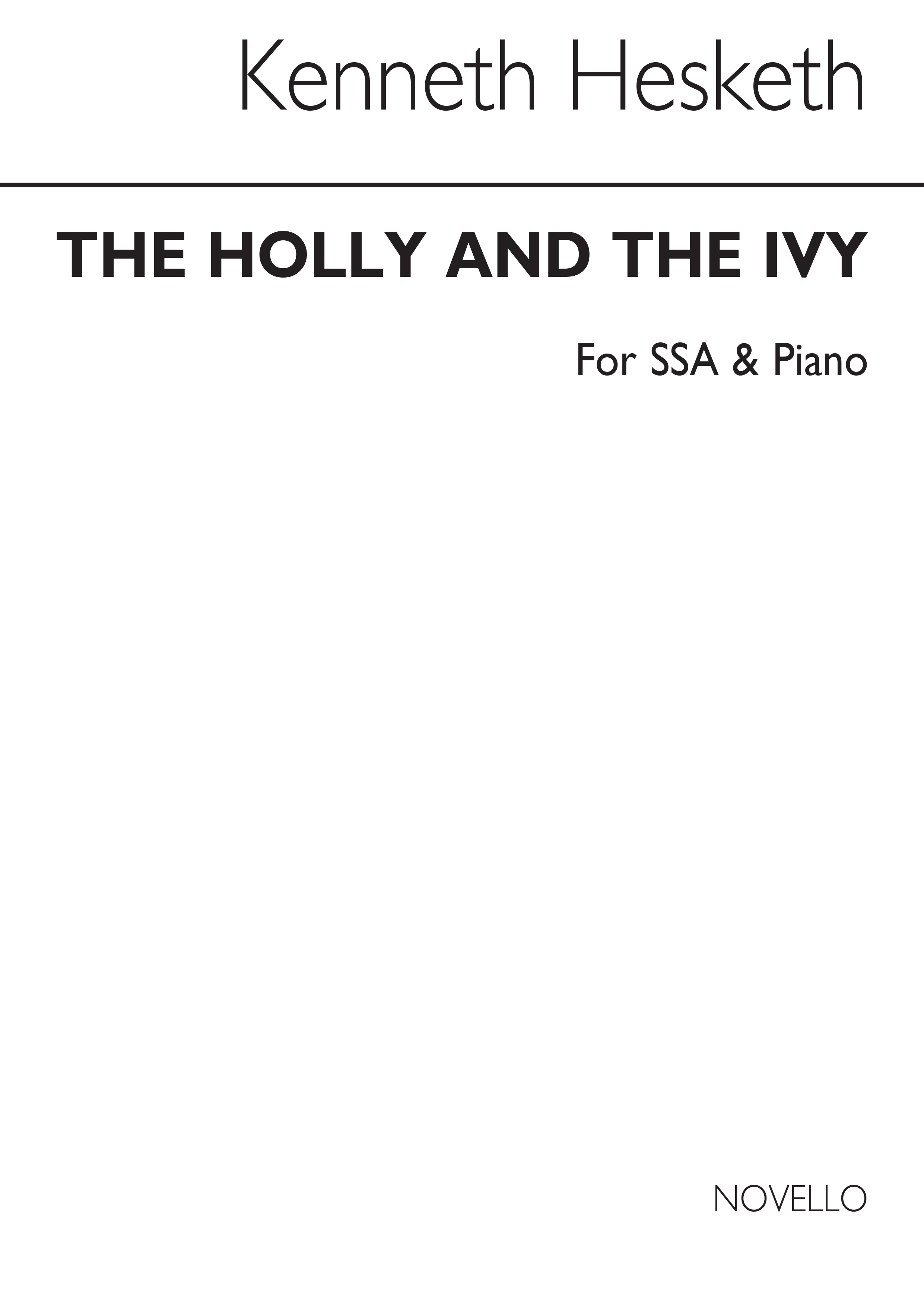 Kenneth Hesketh: Hesketh The Holly And The Ivy Ssa: SSA: Vocal Score