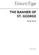 Edward Elgar: Banner Of St. George (Upper Voices): SSAA: Vocal Score