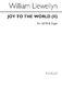 William Llewellyn: Joy To The World: SATB: Vocal Score