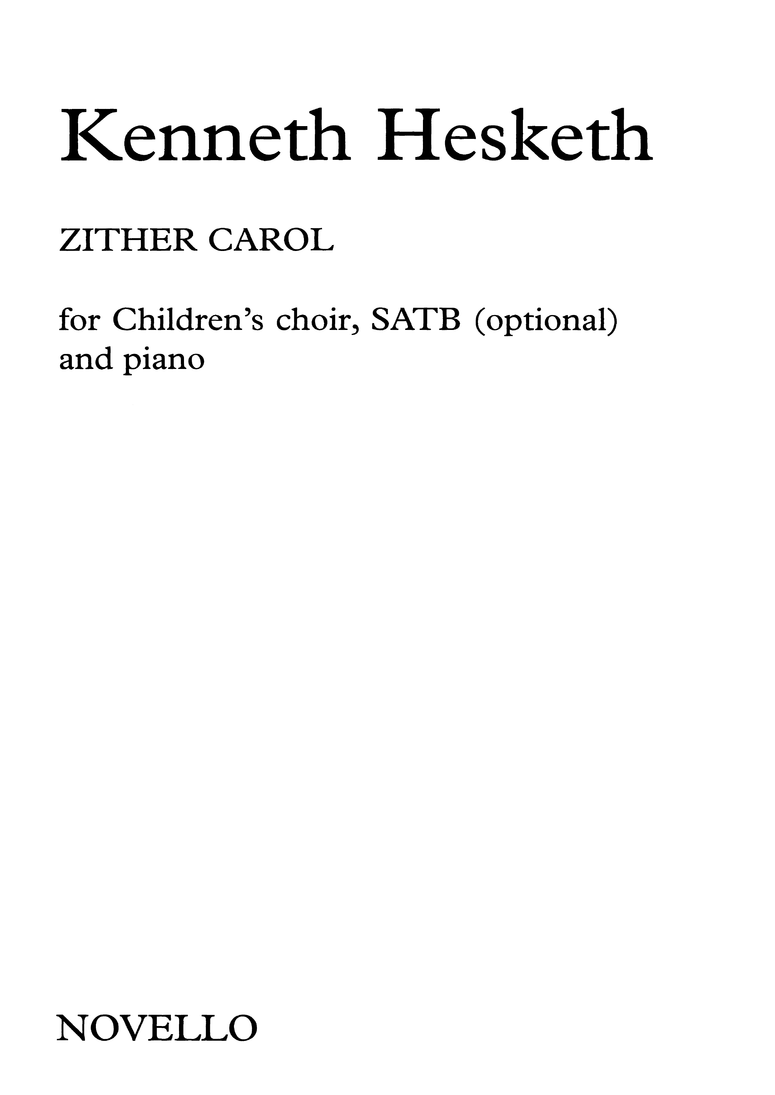 Kenneth Hesketh: Zither Carol: SATB: Vocal Score