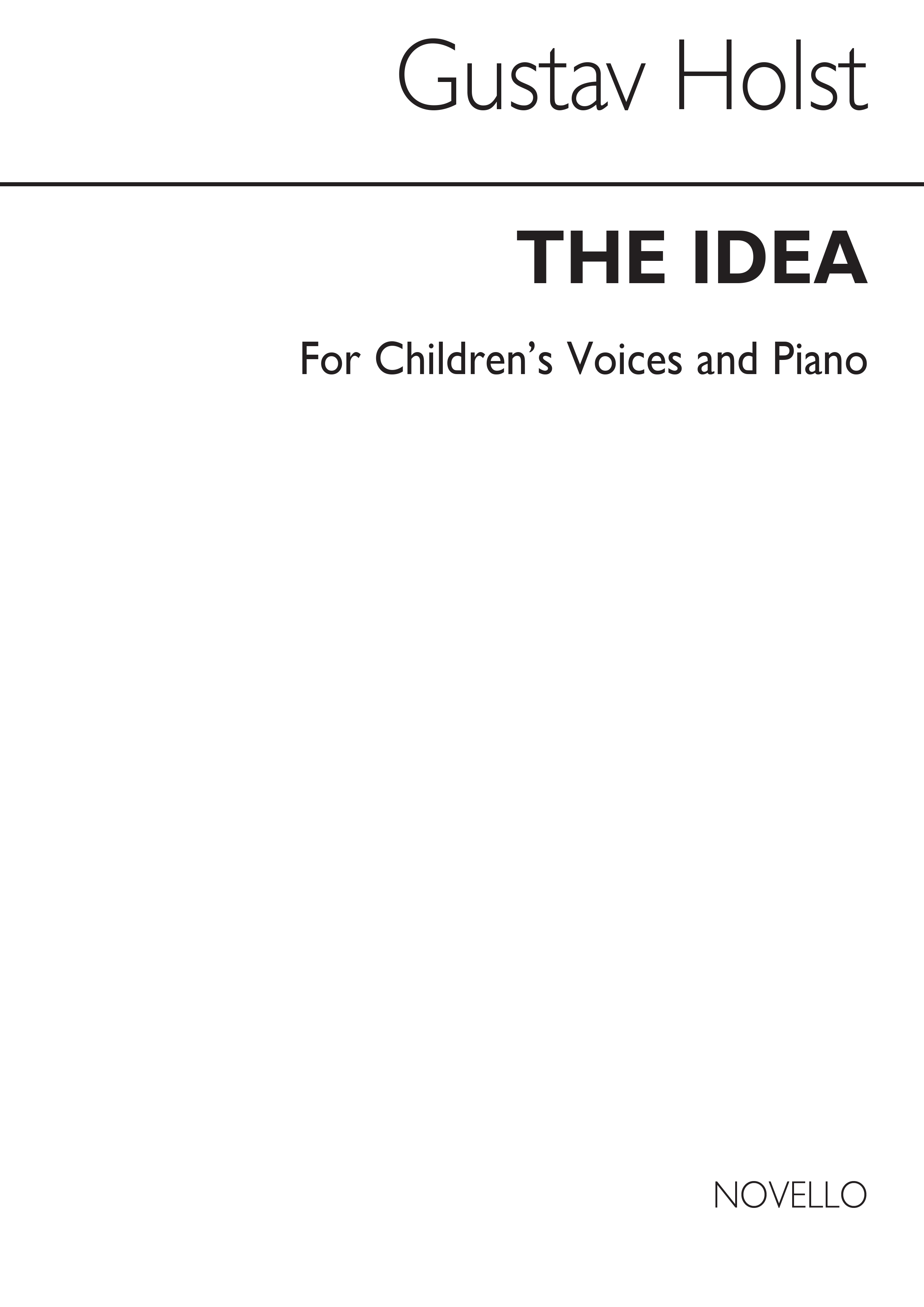 Gustav Holst: The Idea-children's Voices And Piano: Voice