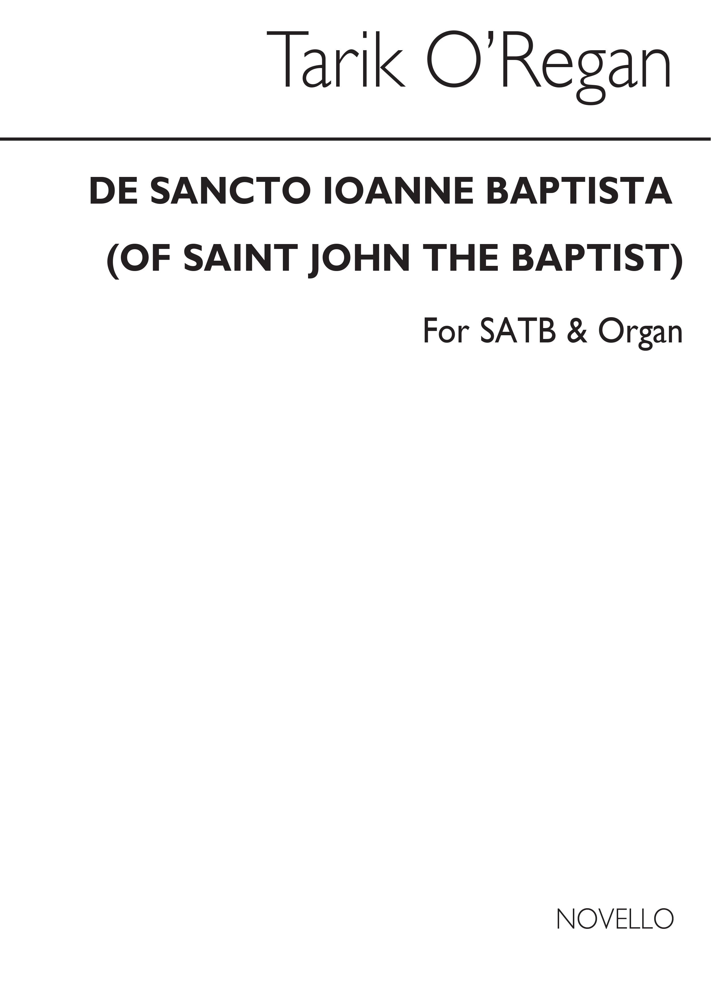 Tarik O'Regan: De Sancto Ioanne Baptista: SATB: Vocal Score