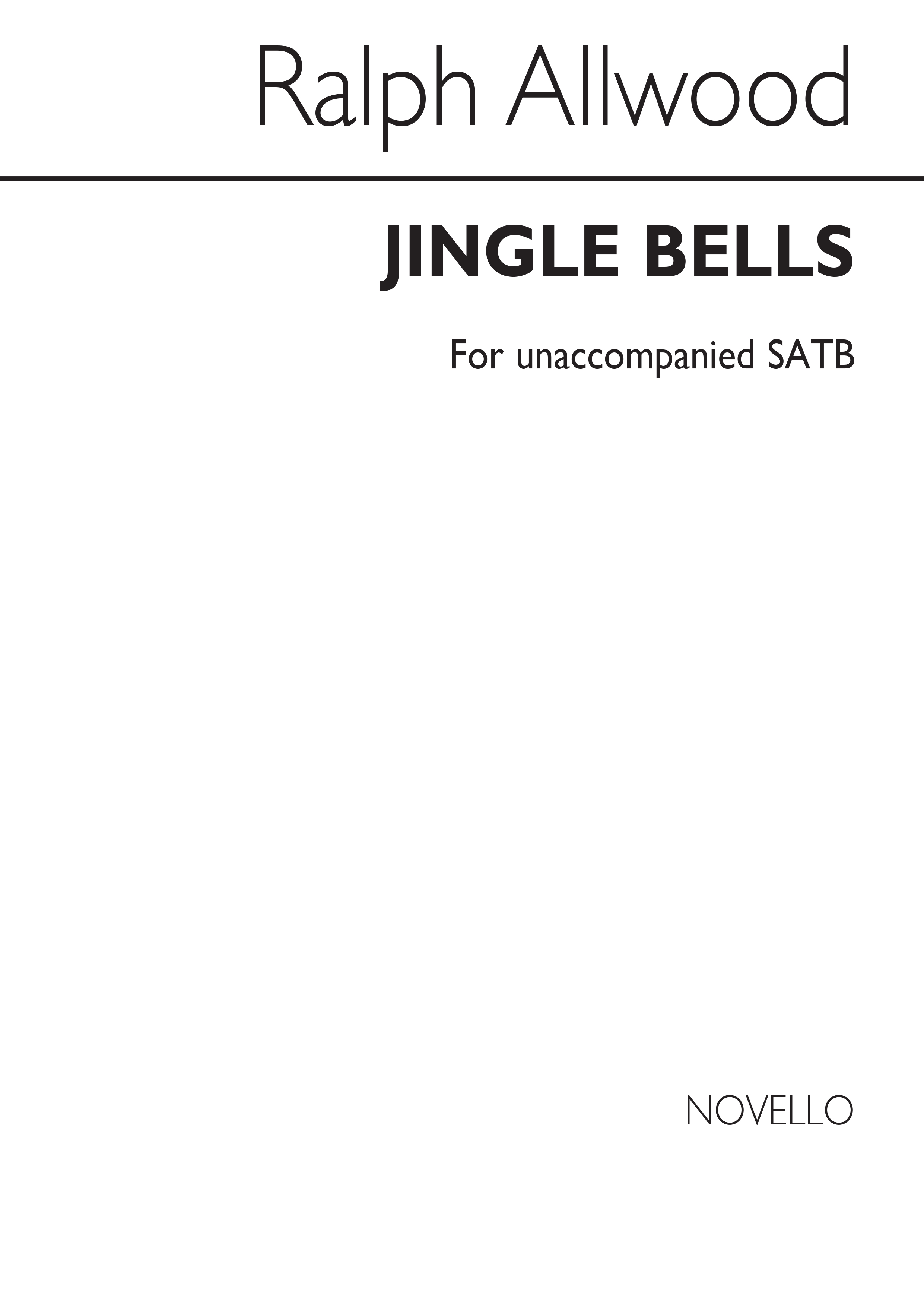 J. Pierpont: Jingle Bells (arr. Ralph Allwood): SATB: Vocal Work