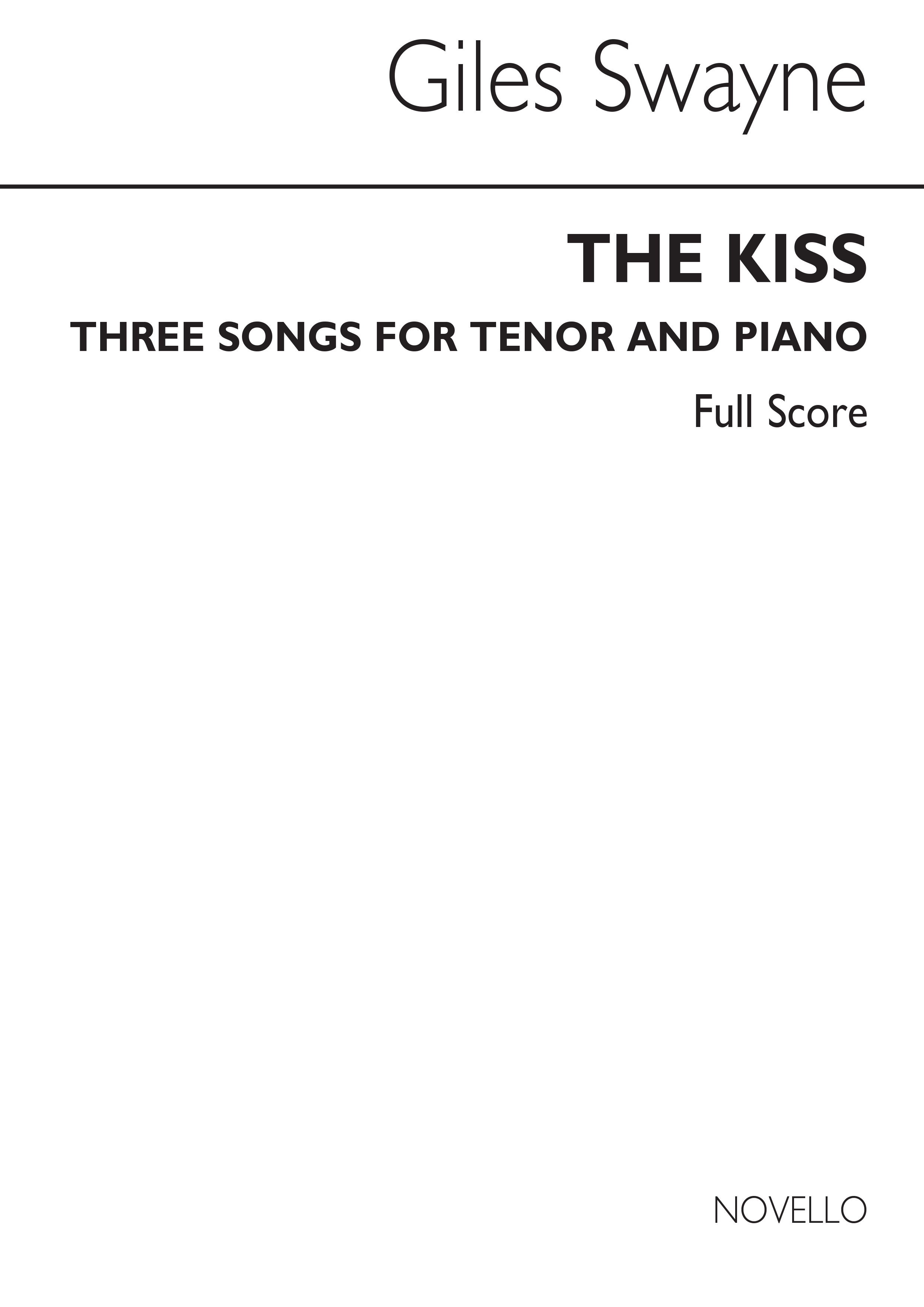 Giles Swayne: The Kiss Op.2: Tenor: Vocal Work
