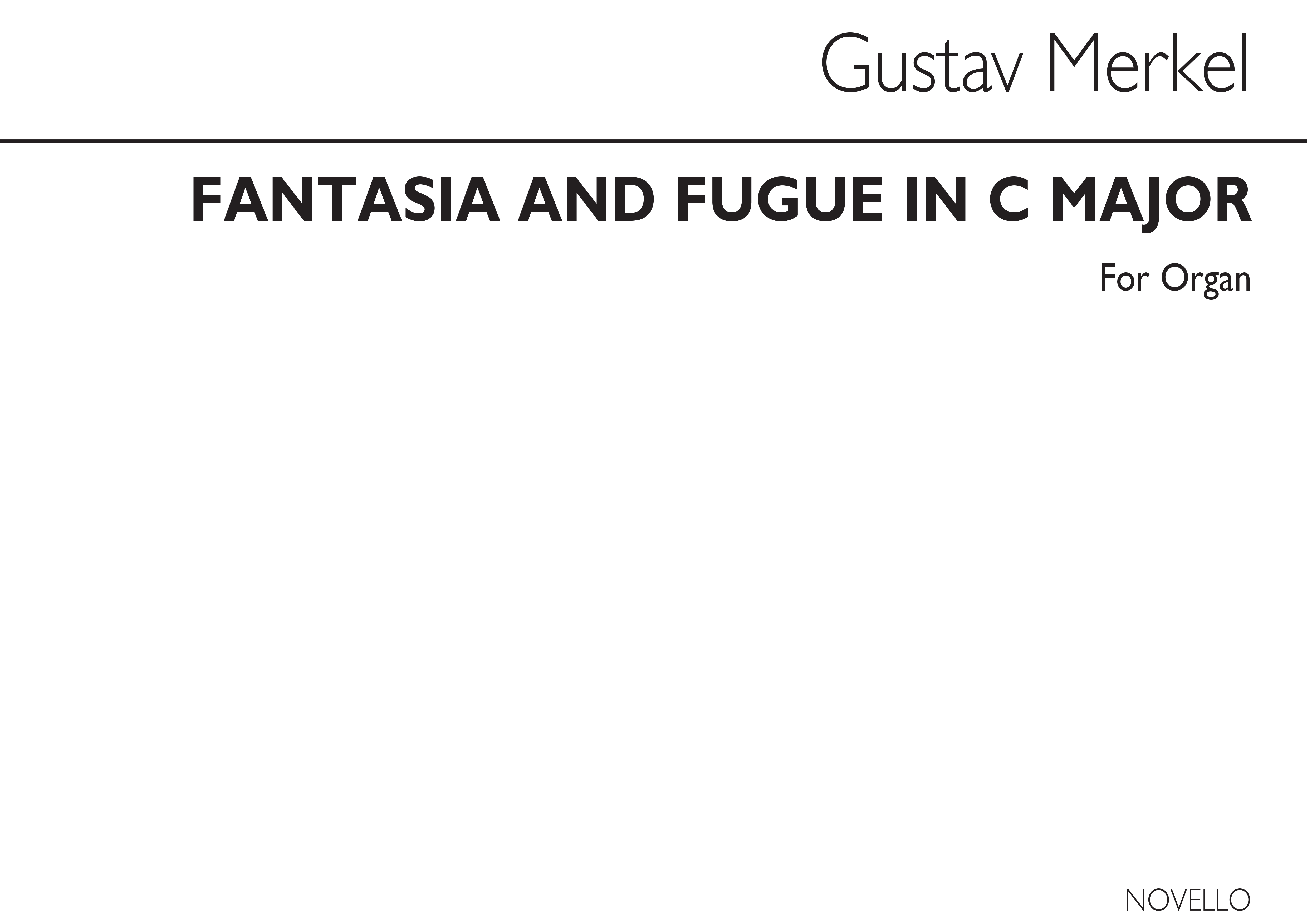 Gustav Adolf Merkel: Fantasia And Fugue In C: Organ: Instrumental Work